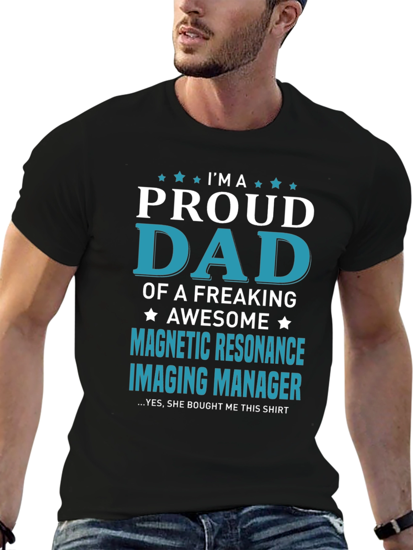 Proud Dad Magnetic Resonance Imaging Manager T-Shirt
