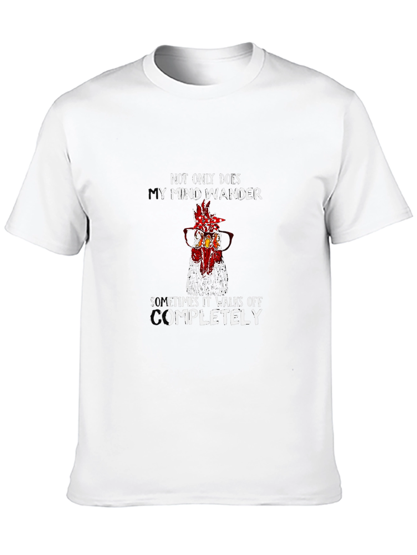 Funny Chicken Mind Wander T-Shirt