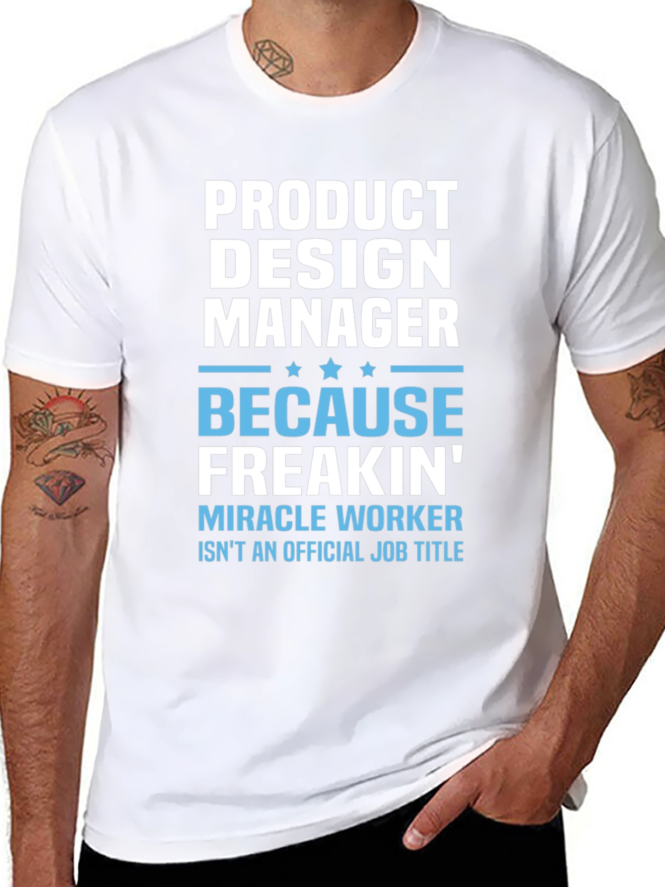 Product Design Manager Freakin Miracle Worker Tee