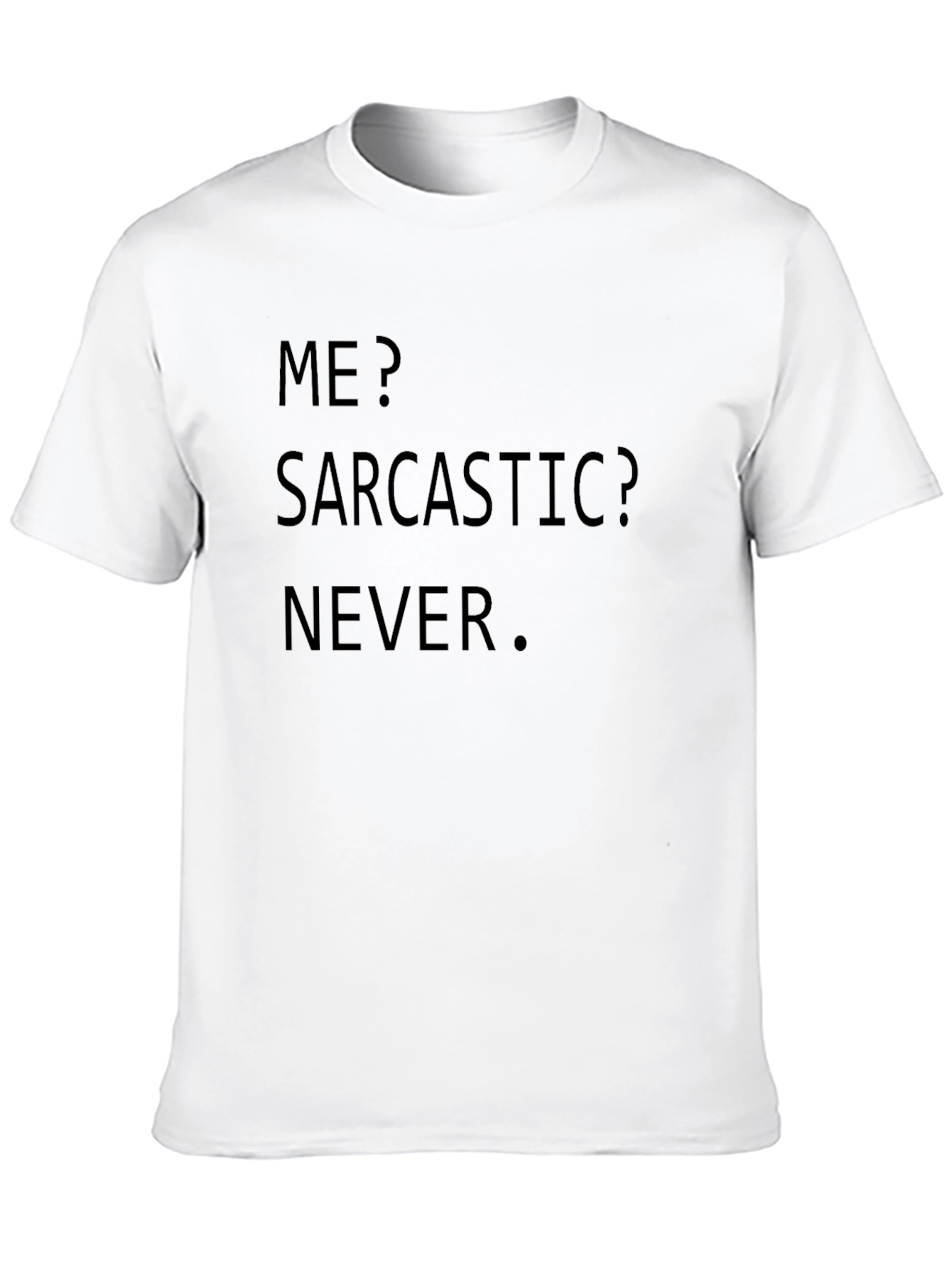 Sarcastic Never Graphic T-Shirt