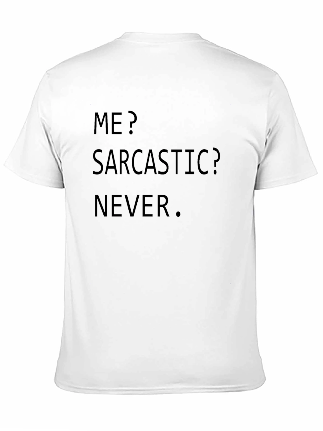Sarcastic Never Graphic T-Shirt