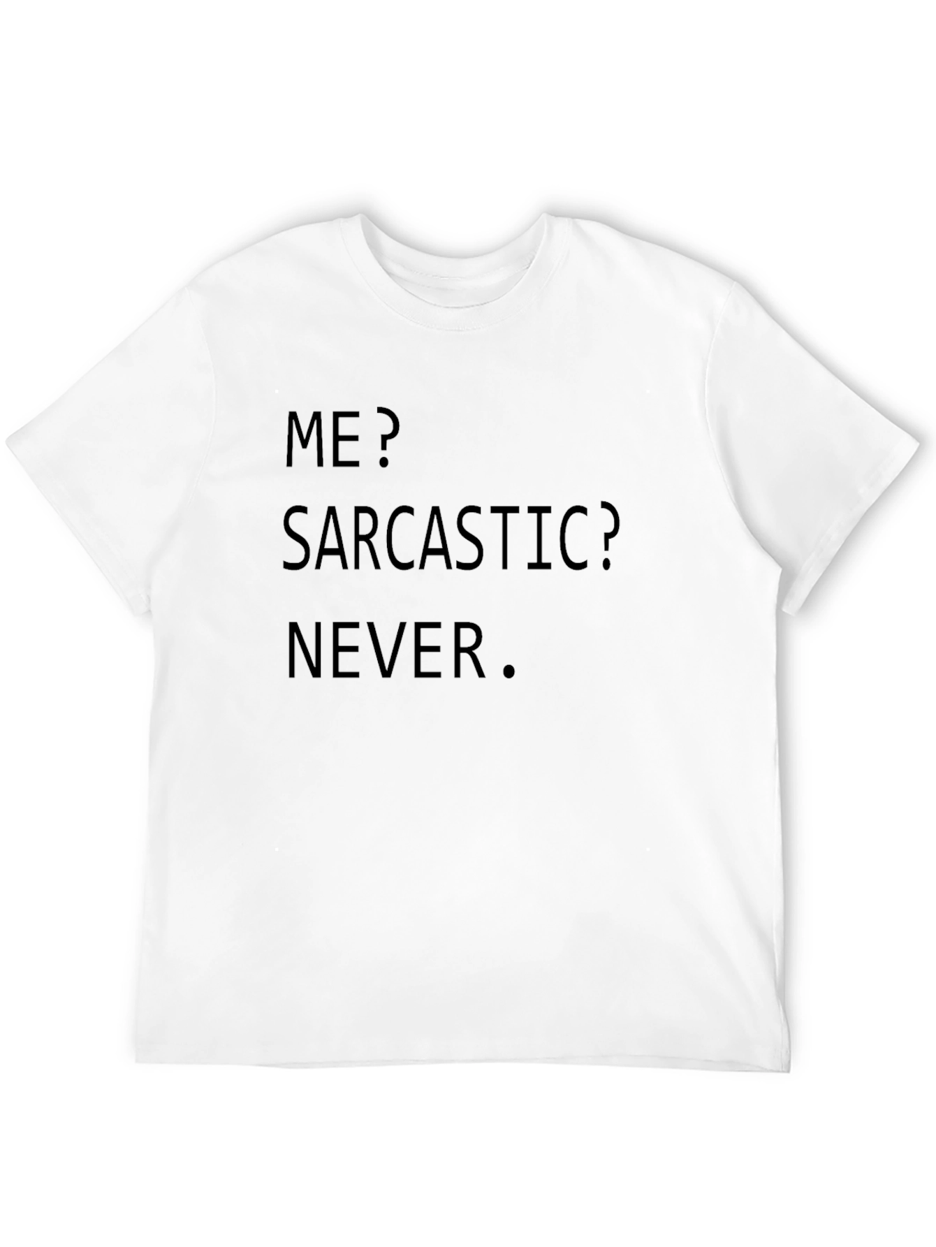 Sarcastic Never Graphic T-Shirt