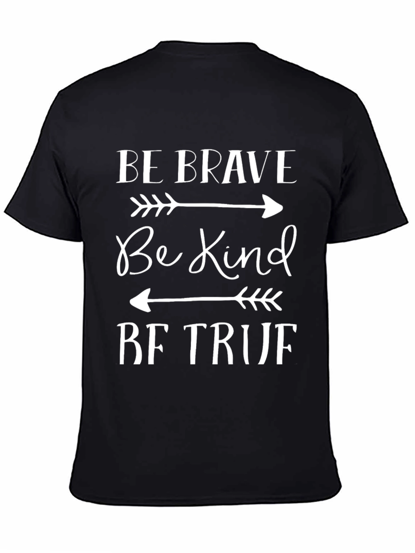 Be Brave Be Kind Be True Graphic T-Shirt