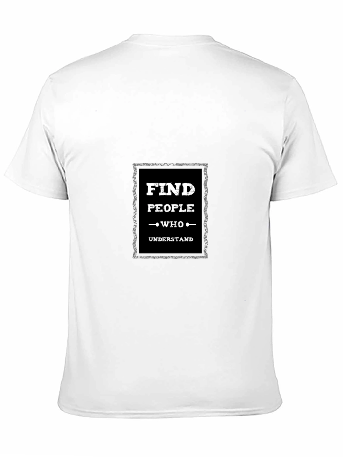 Find People Who Understand Graphic T-Shirt