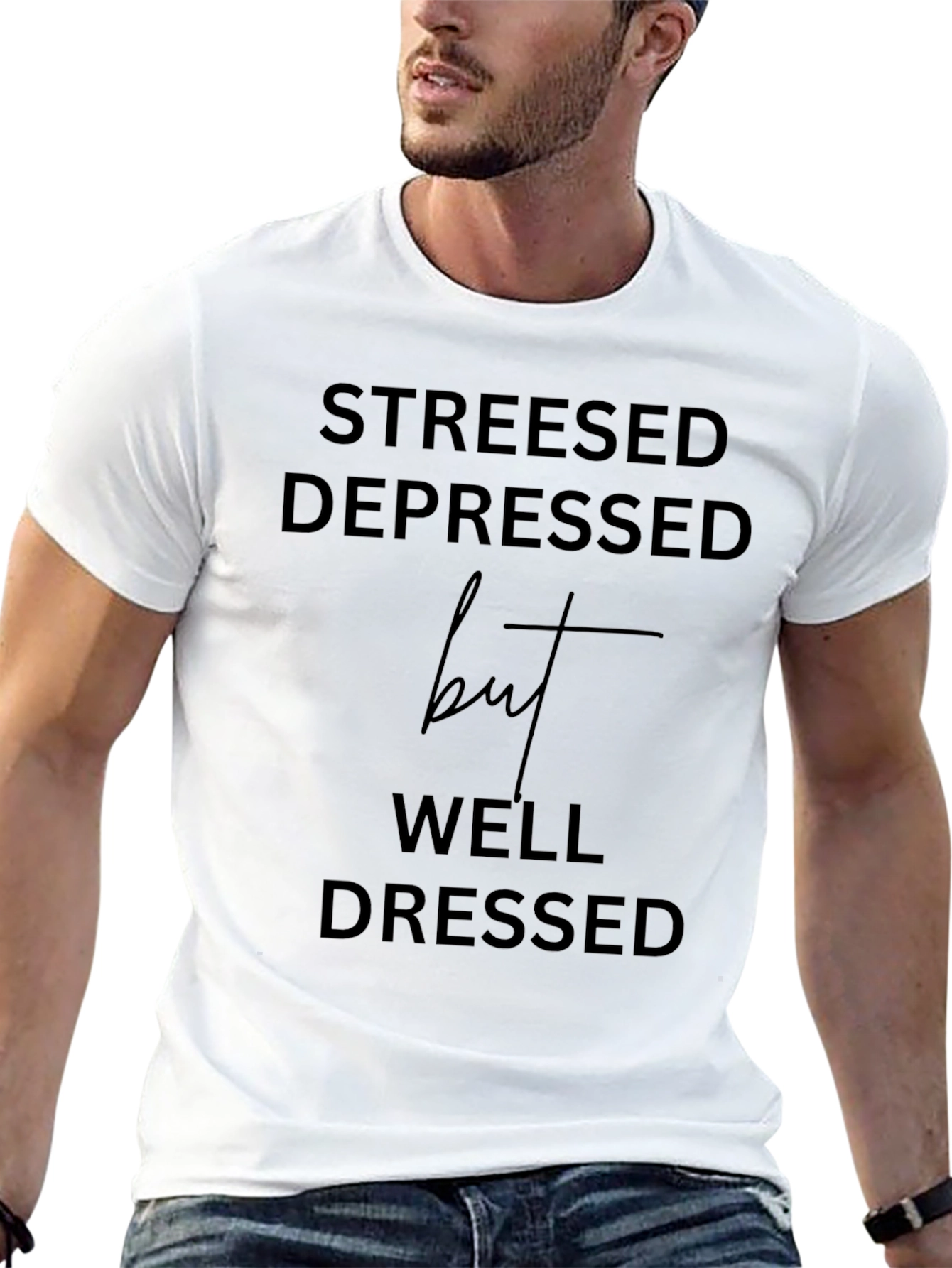 Stressed Depressed Well Dressed Black T-Shirt