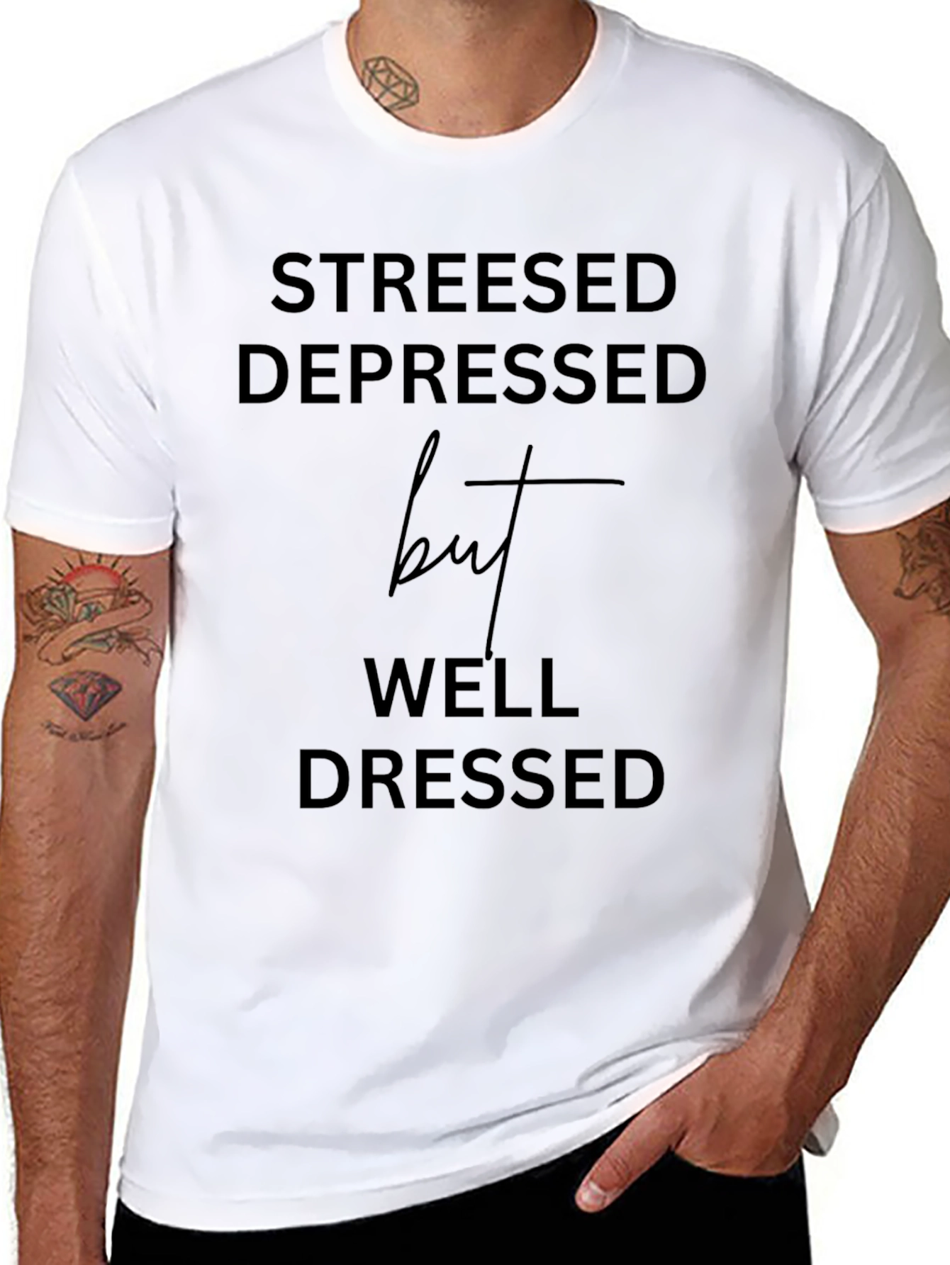 Stressed Depressed Well Dressed Black T-Shirt