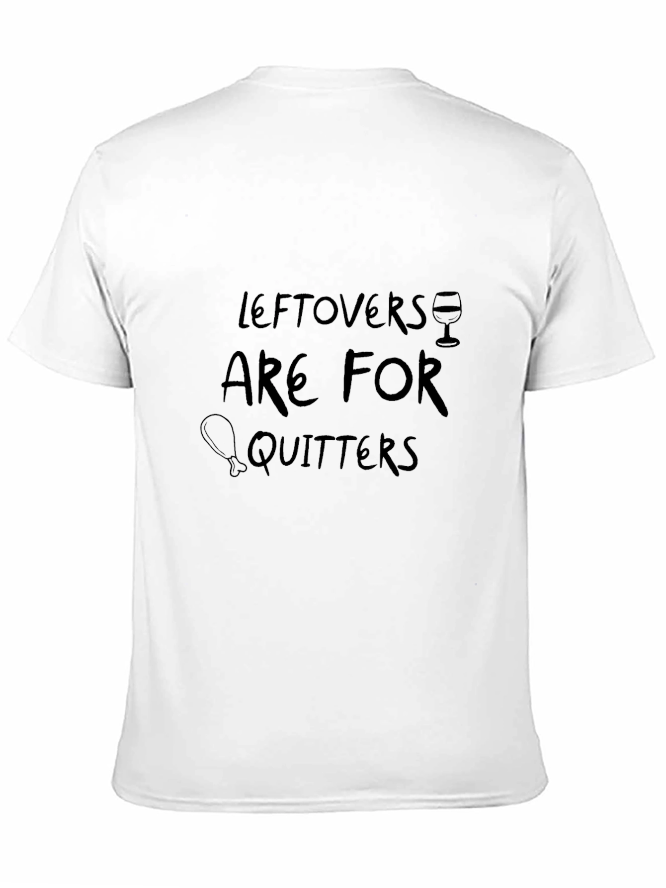 Leftovers are for Quitters Black Tee
