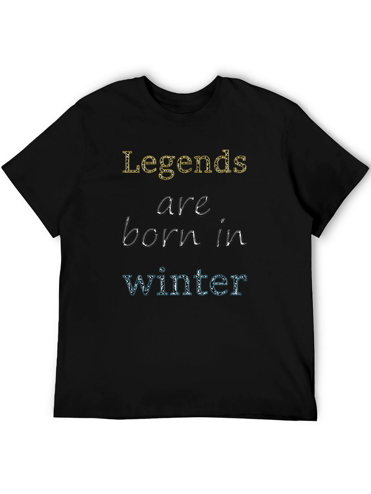 Legends Are Born In Winter Black T-Shirt