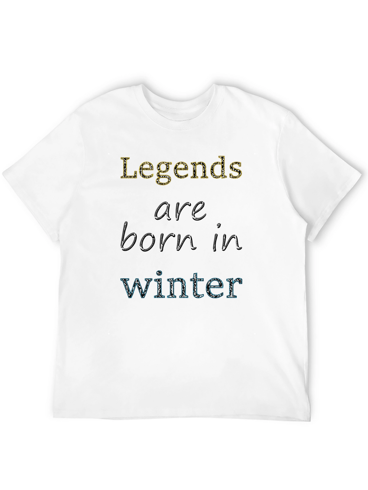 Legends Are Born In Winter Black T-Shirt