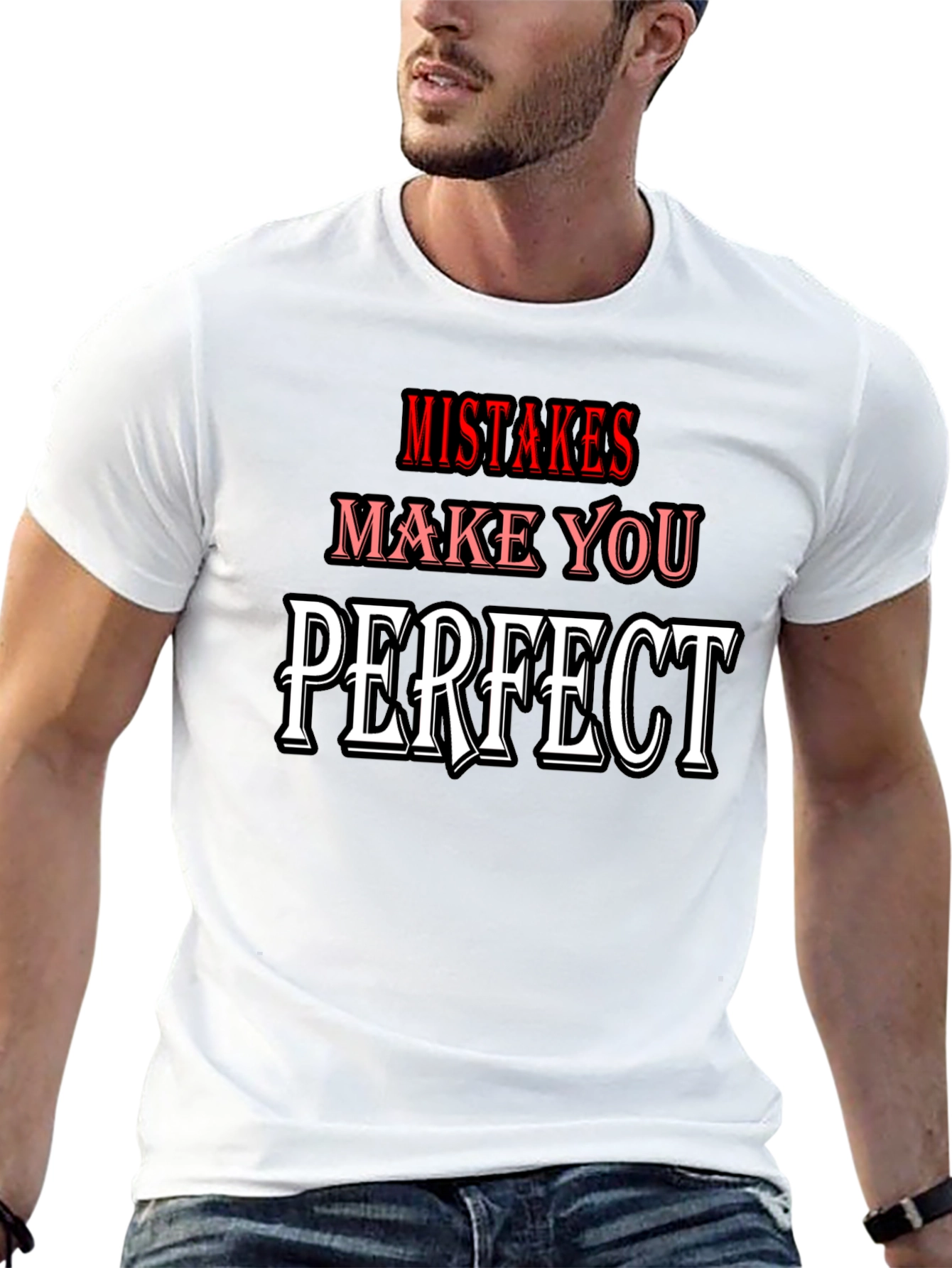 Mistakes Make You Perfect T-Shirt