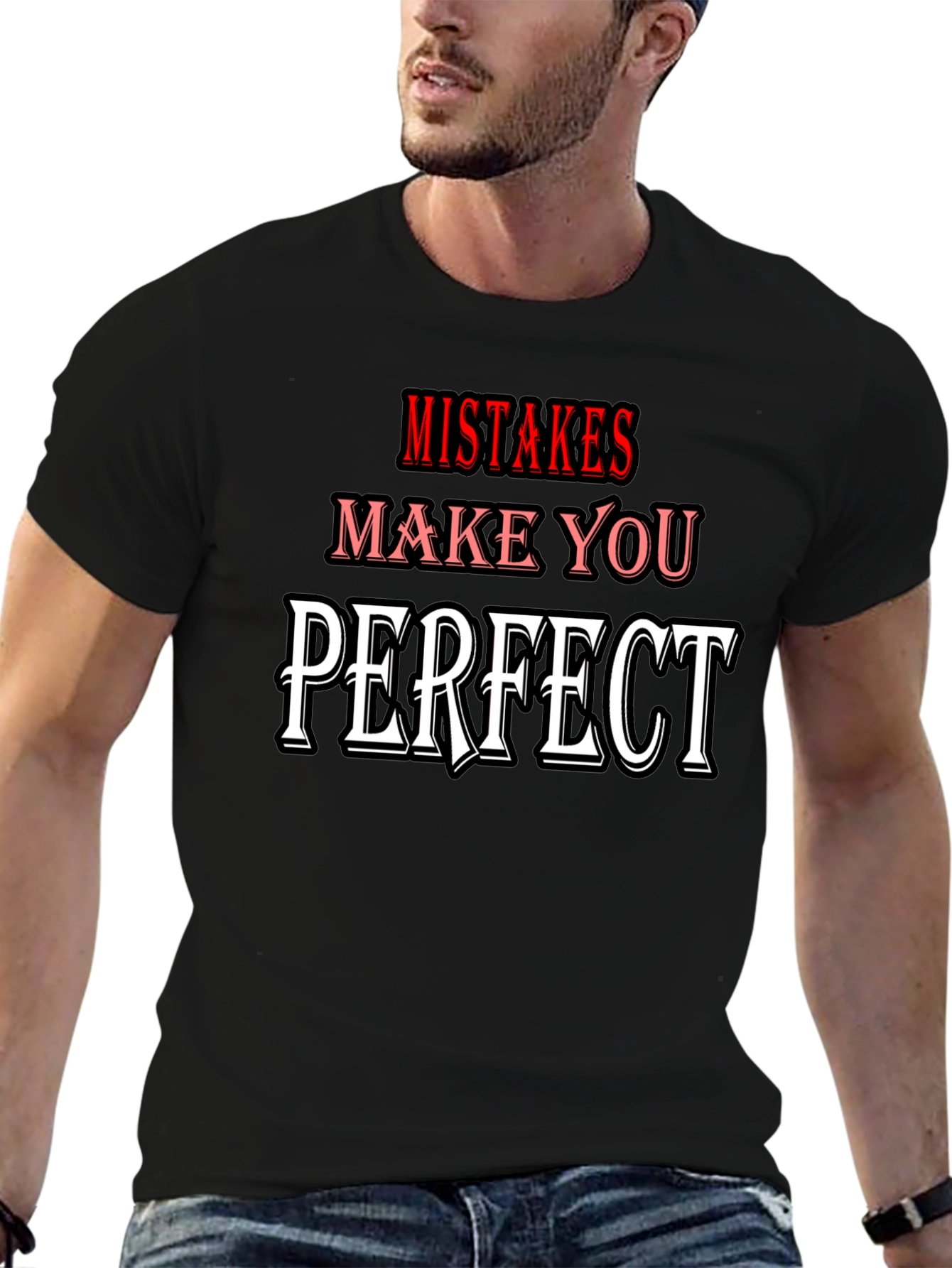 Mistakes Make You Perfect T-Shirt