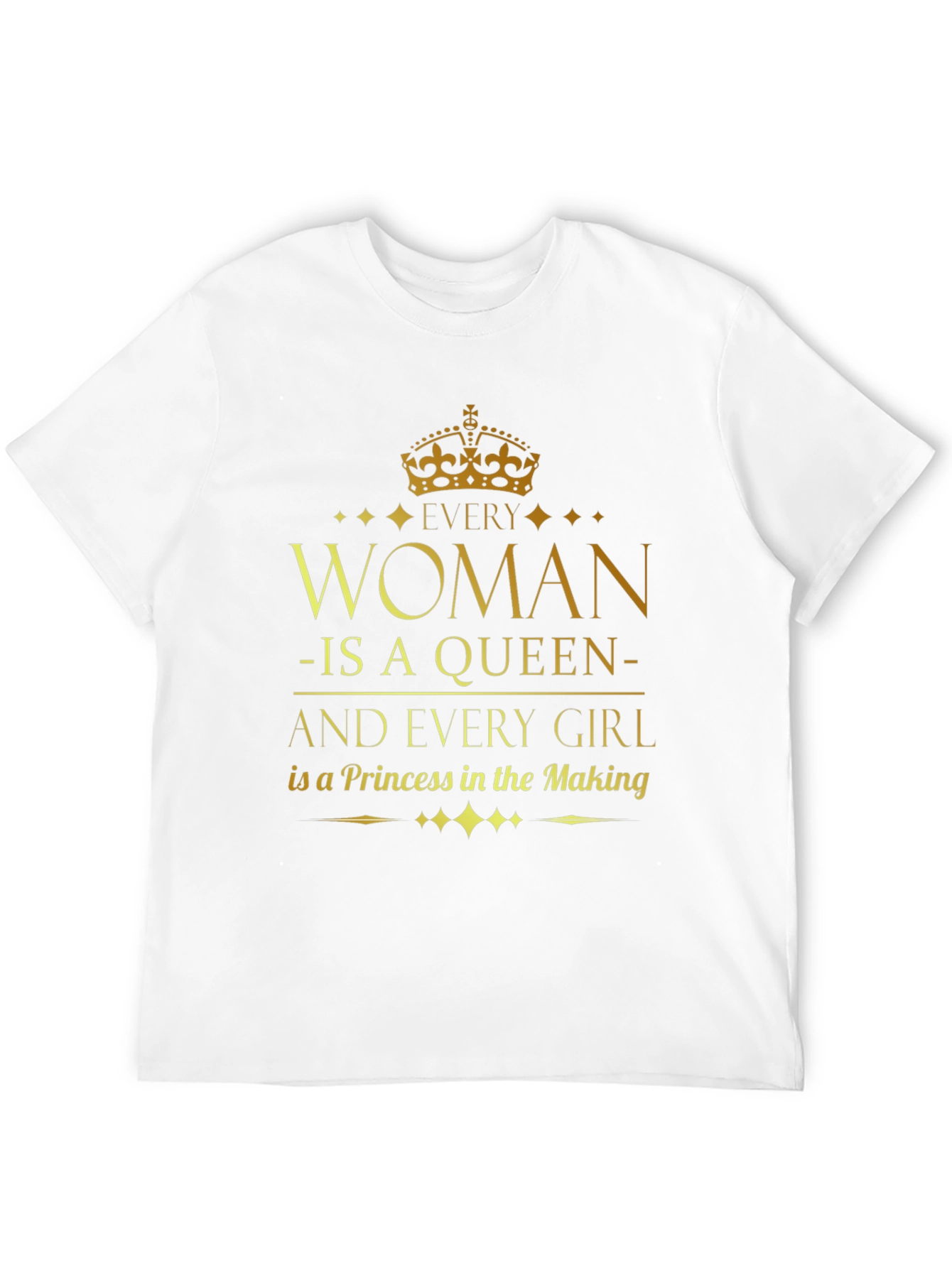 Every Woman Is a Queen T-Shirt