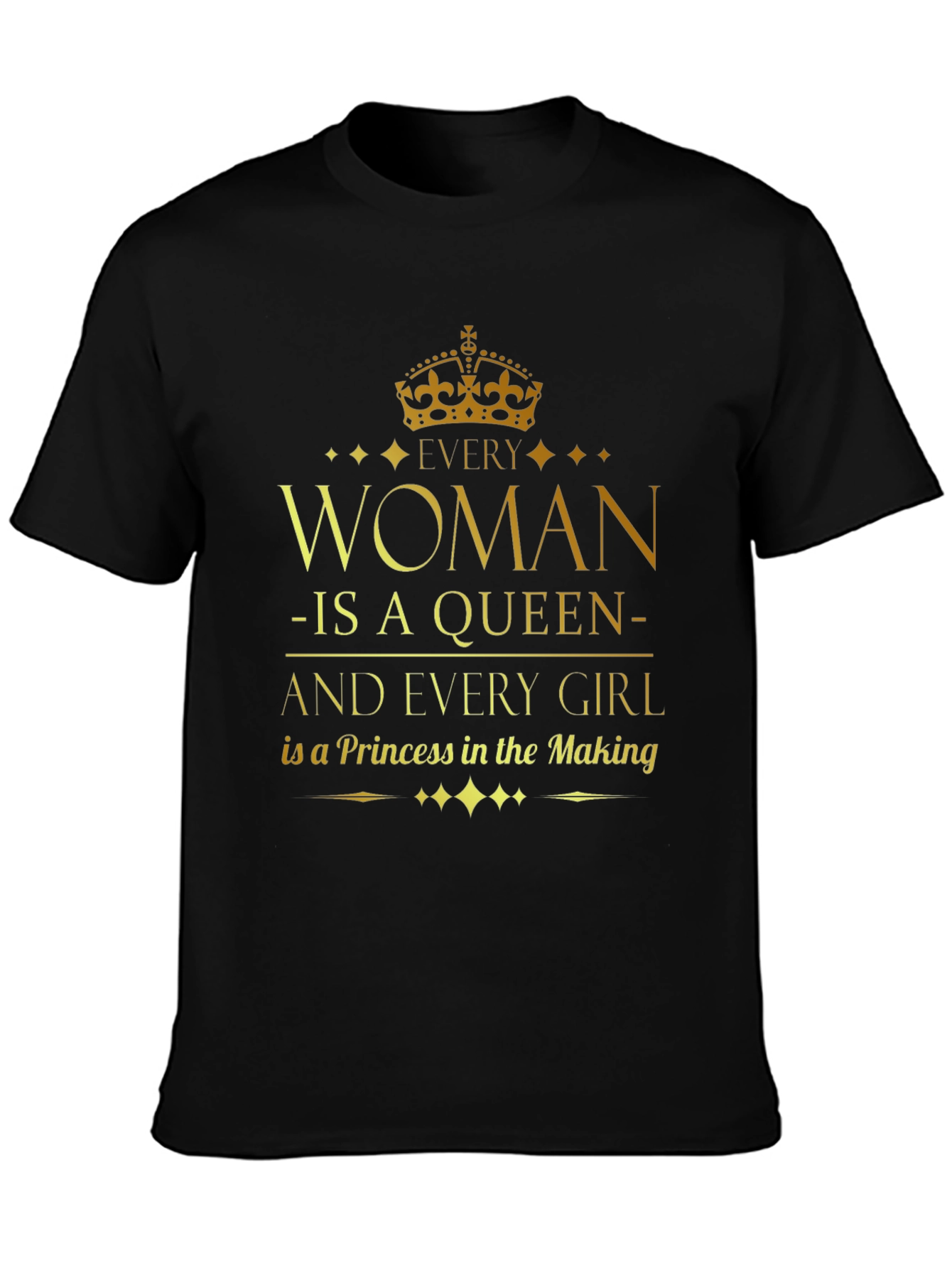 Every Woman Is a Queen T-Shirt