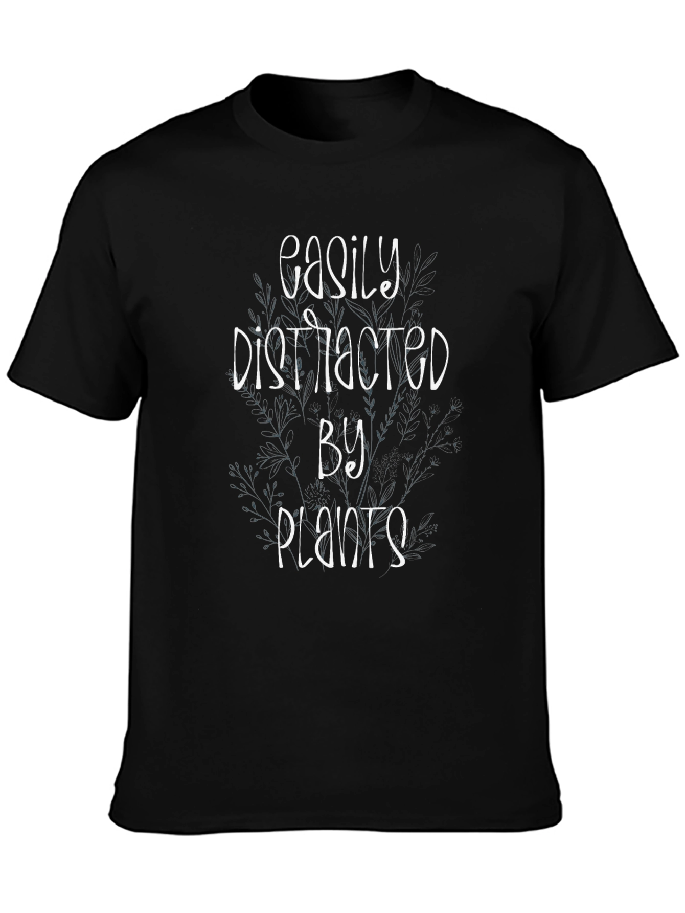 Easily Distracted By Plants Black T-Shirt