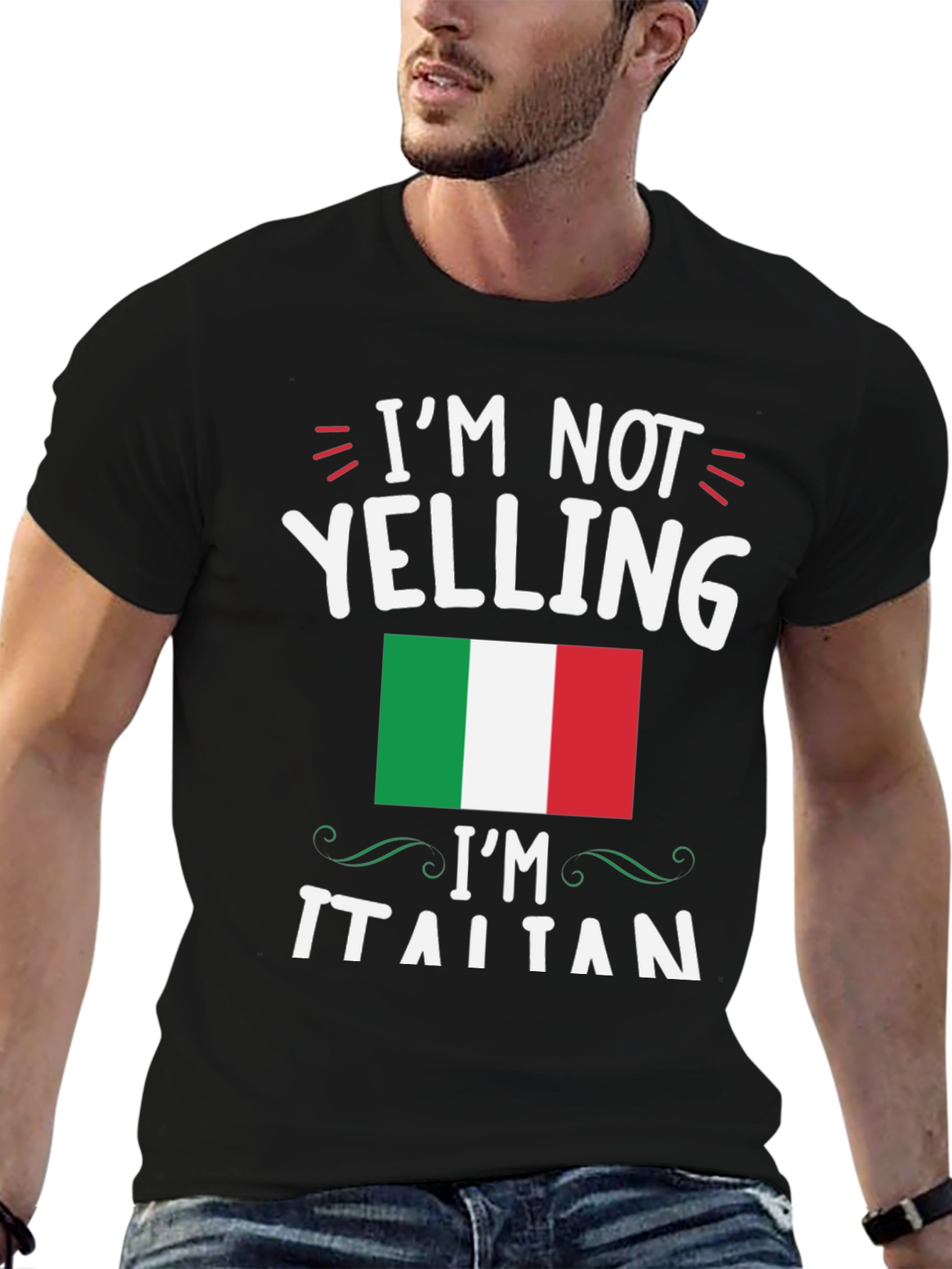 Im Not Yelling Im Italian T-Shirt