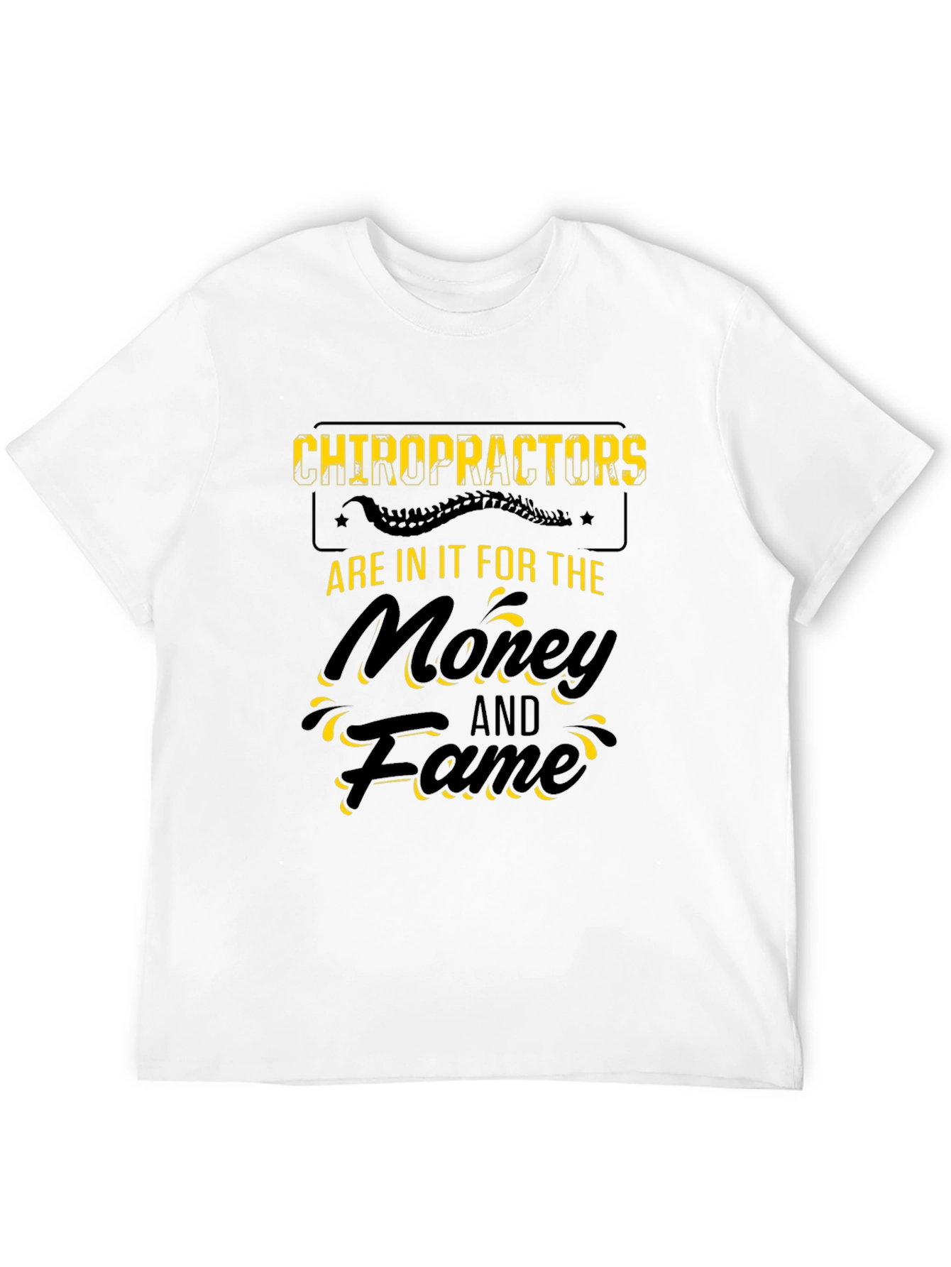 Chiropractors Money & Fame Black T-Shirt