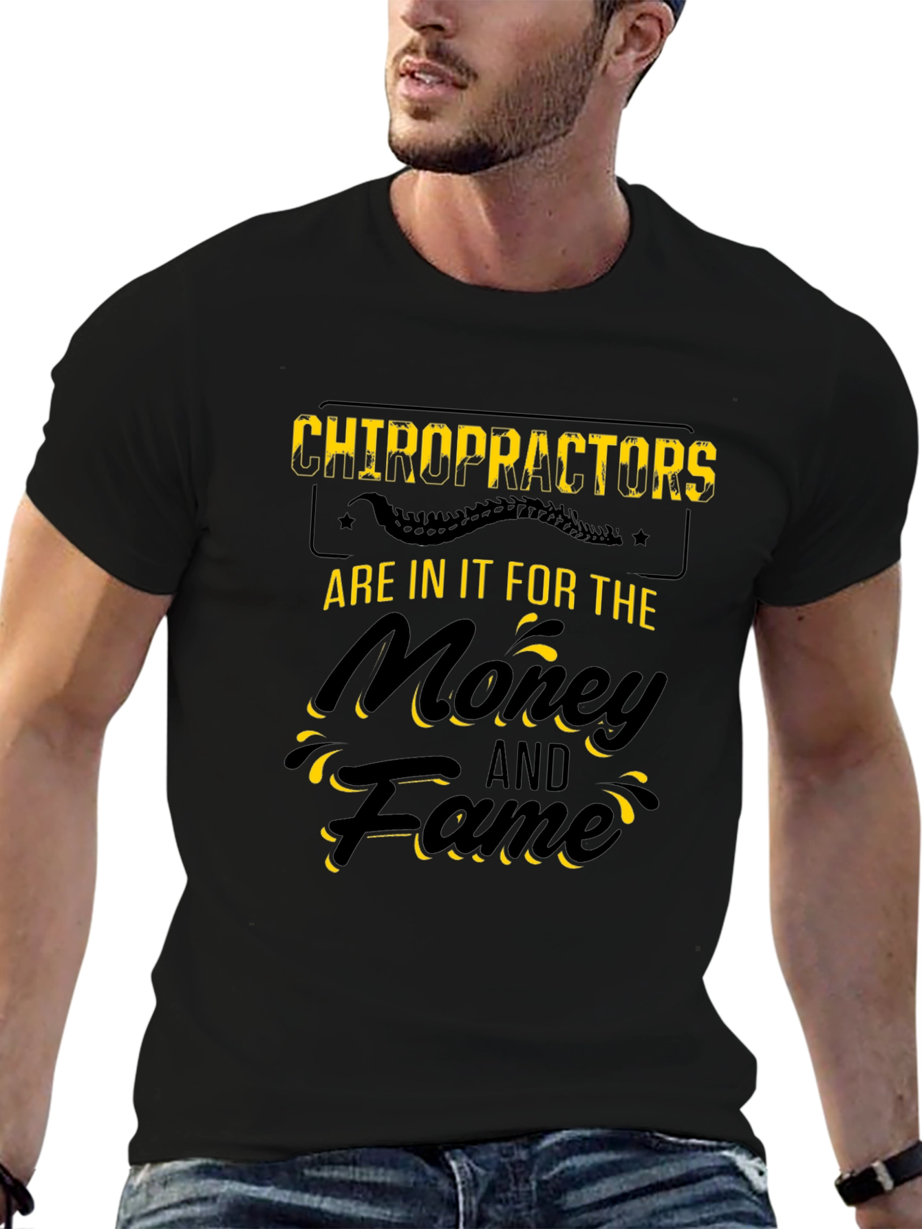Chiropractors Money & Fame Black T-Shirt
