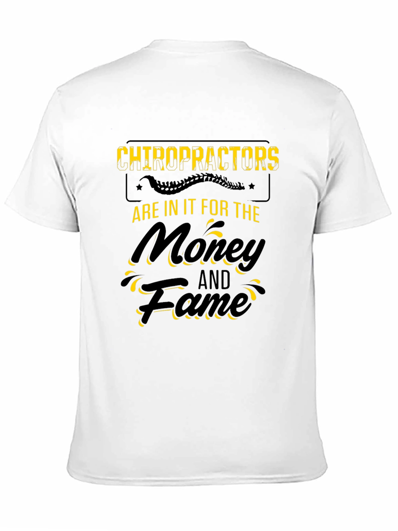 Chiropractors Money & Fame Black T-Shirt