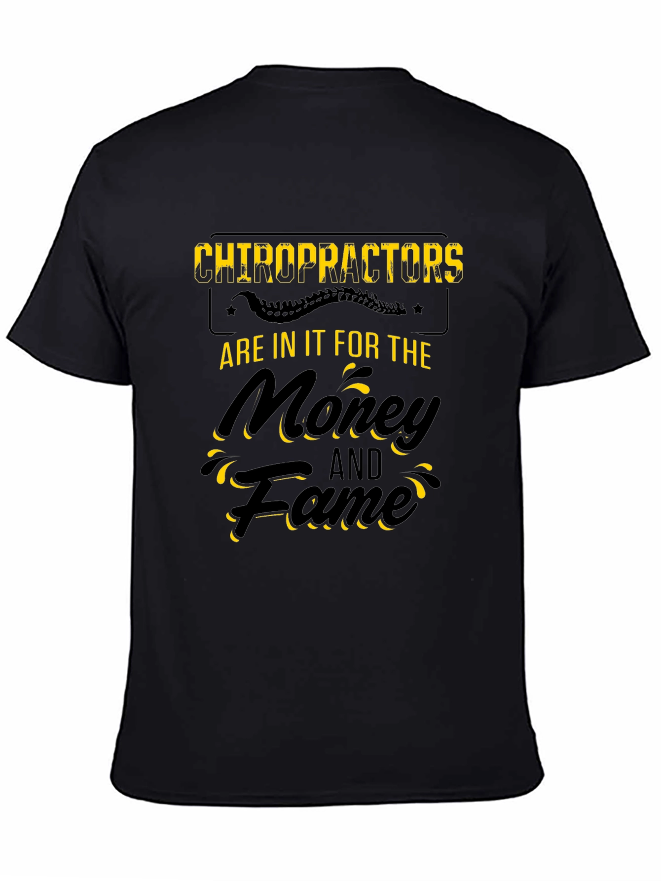 Chiropractors Money & Fame Black T-Shirt