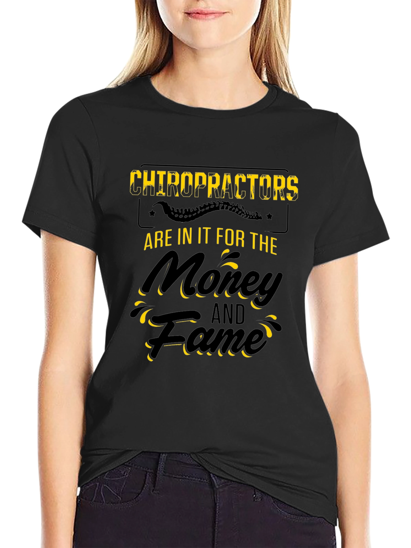 Chiropractors Money & Fame Black T-Shirt
