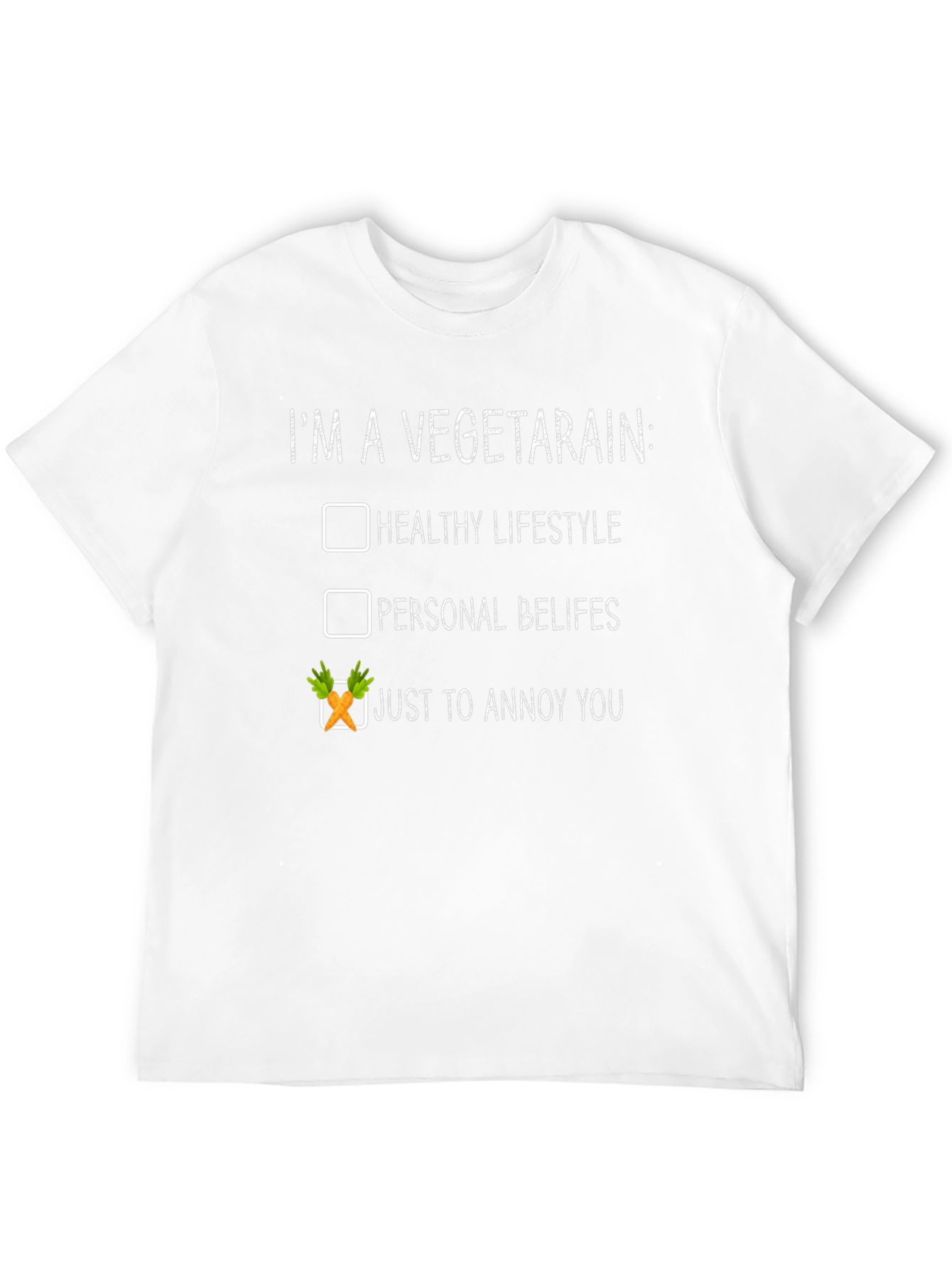 Vegetarian Humor T-Shirt - Annoy You