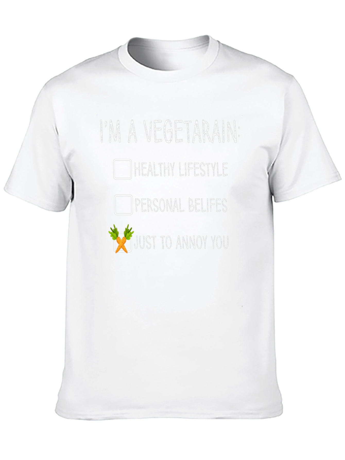Vegetarian Humor T-Shirt - Annoy You