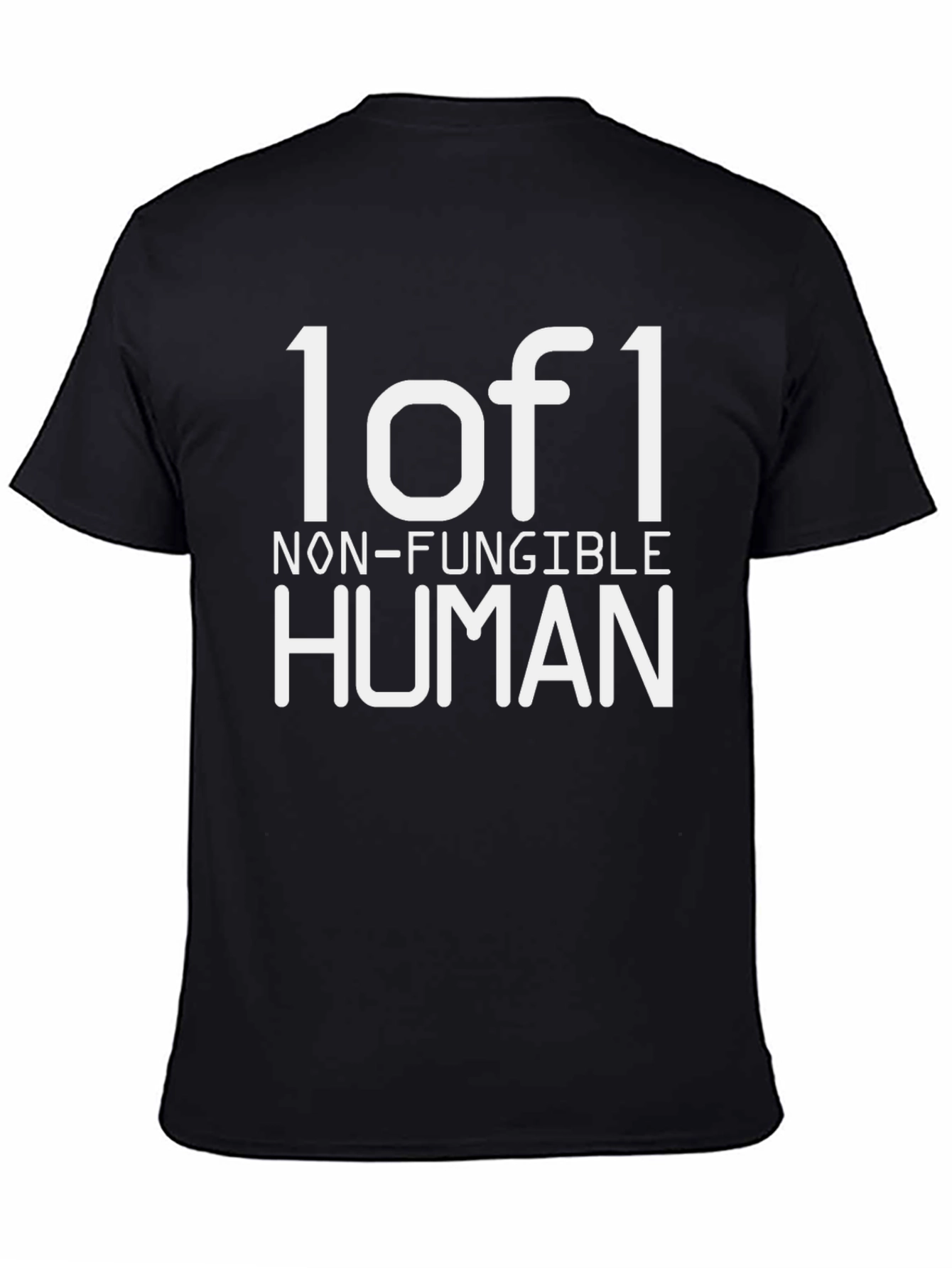 1 of 1 Non-Fungible Human T-Shirt
