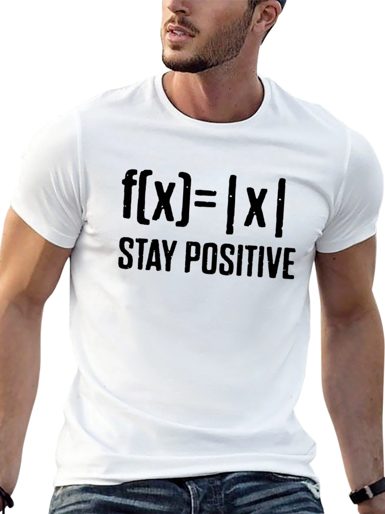 Stay Positive Math T-Shirt - Absolute Value Function Design