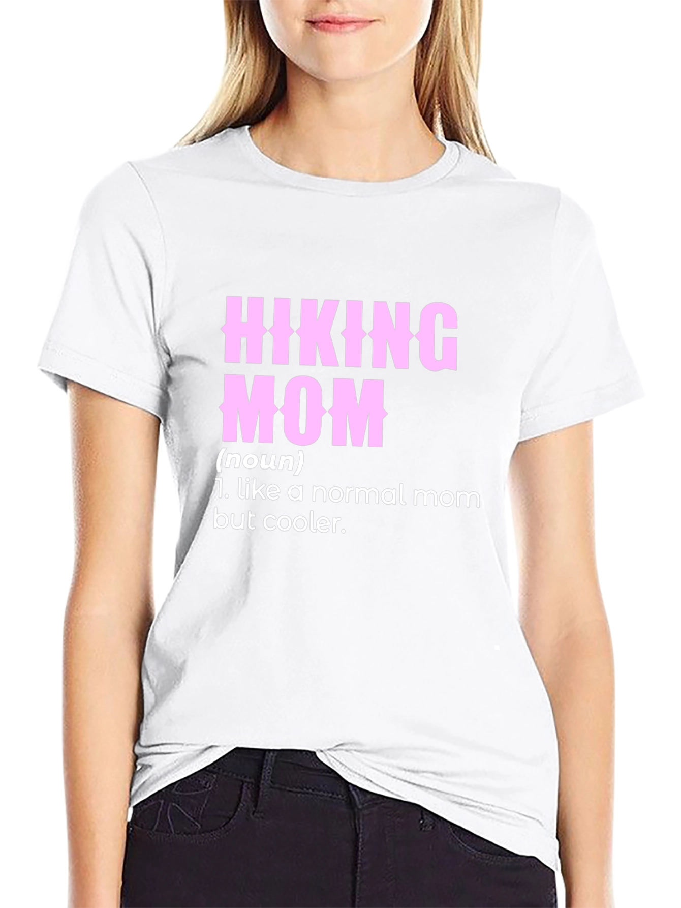 Hiking Mom T-Shirt - Cool Definition