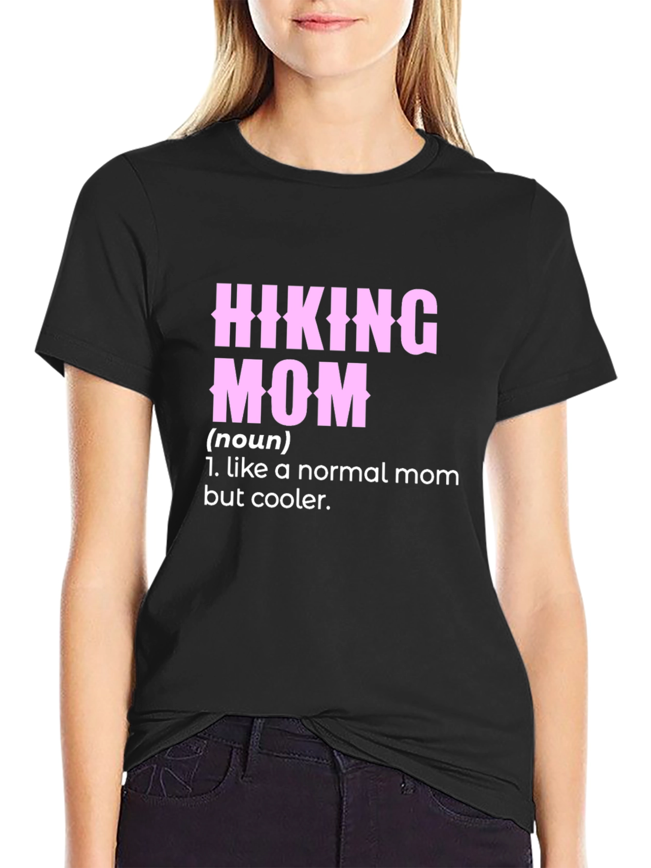 Hiking Mom T-Shirt - Cool Definition