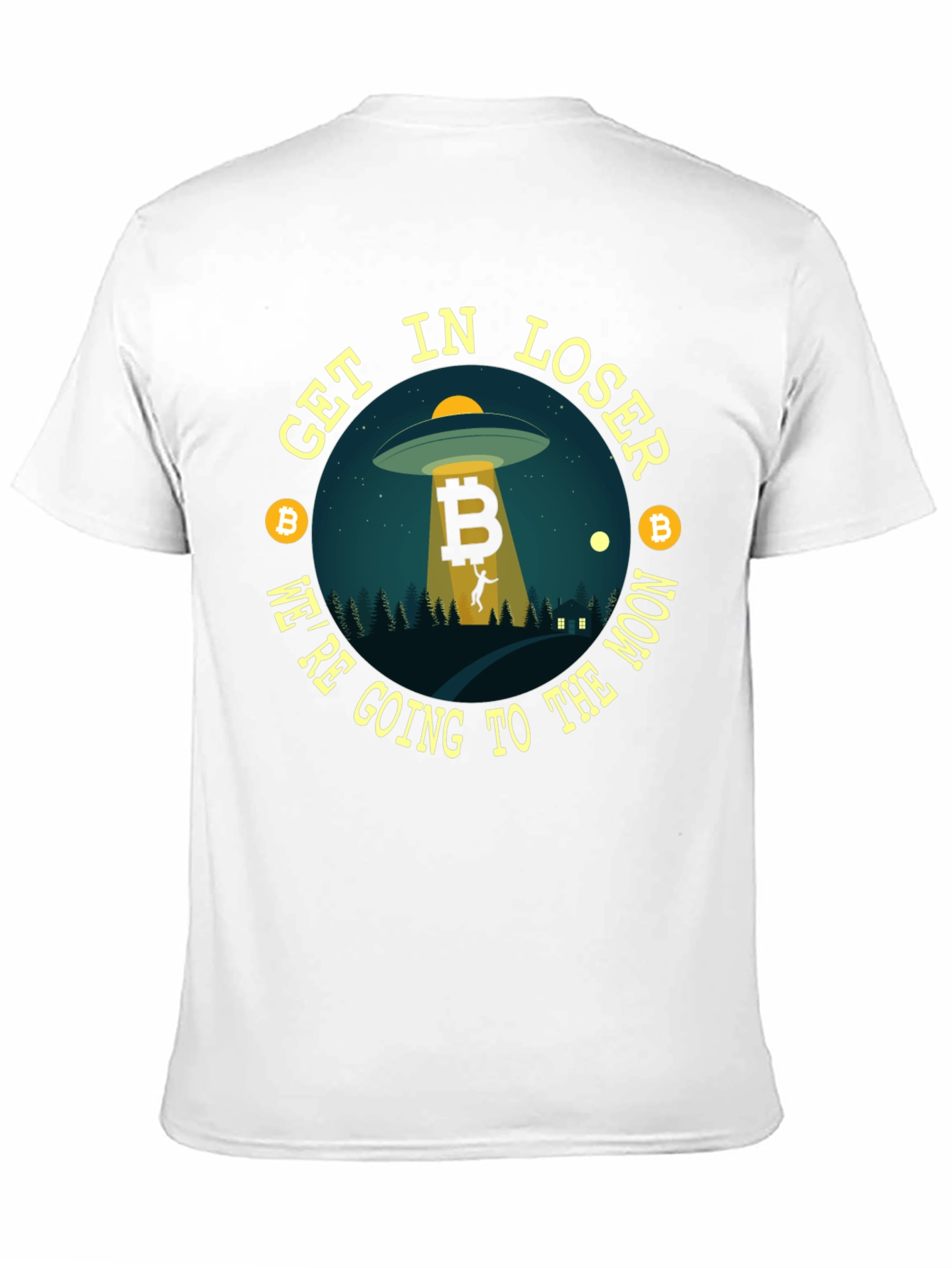 Bitcoin UFO T-Shirt - Get In Loser!