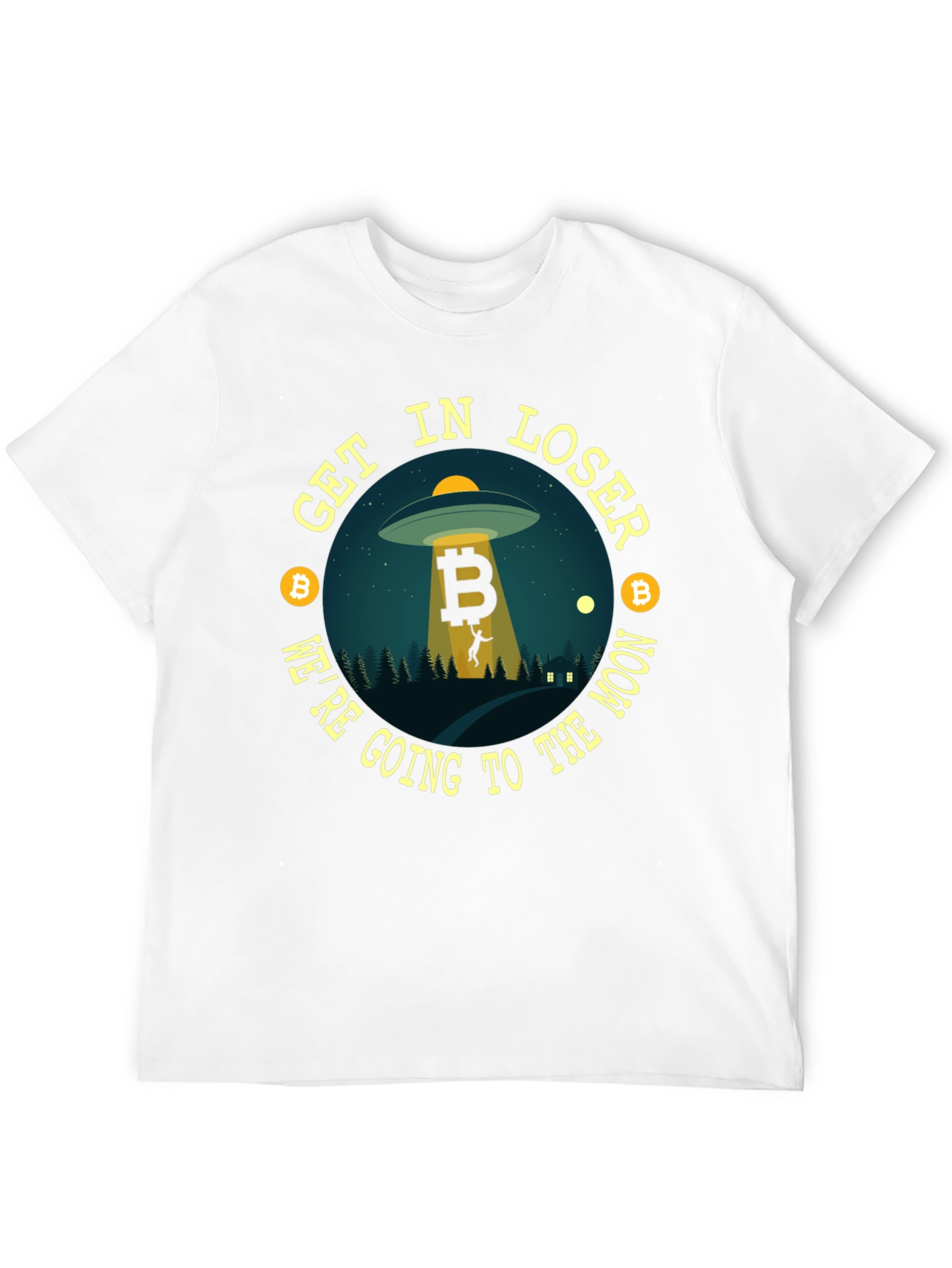 Bitcoin UFO T-Shirt - Get In Loser!
