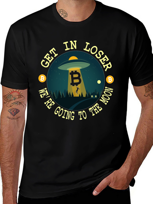 Bitcoin UFO T-Shirt - Get In Loser!