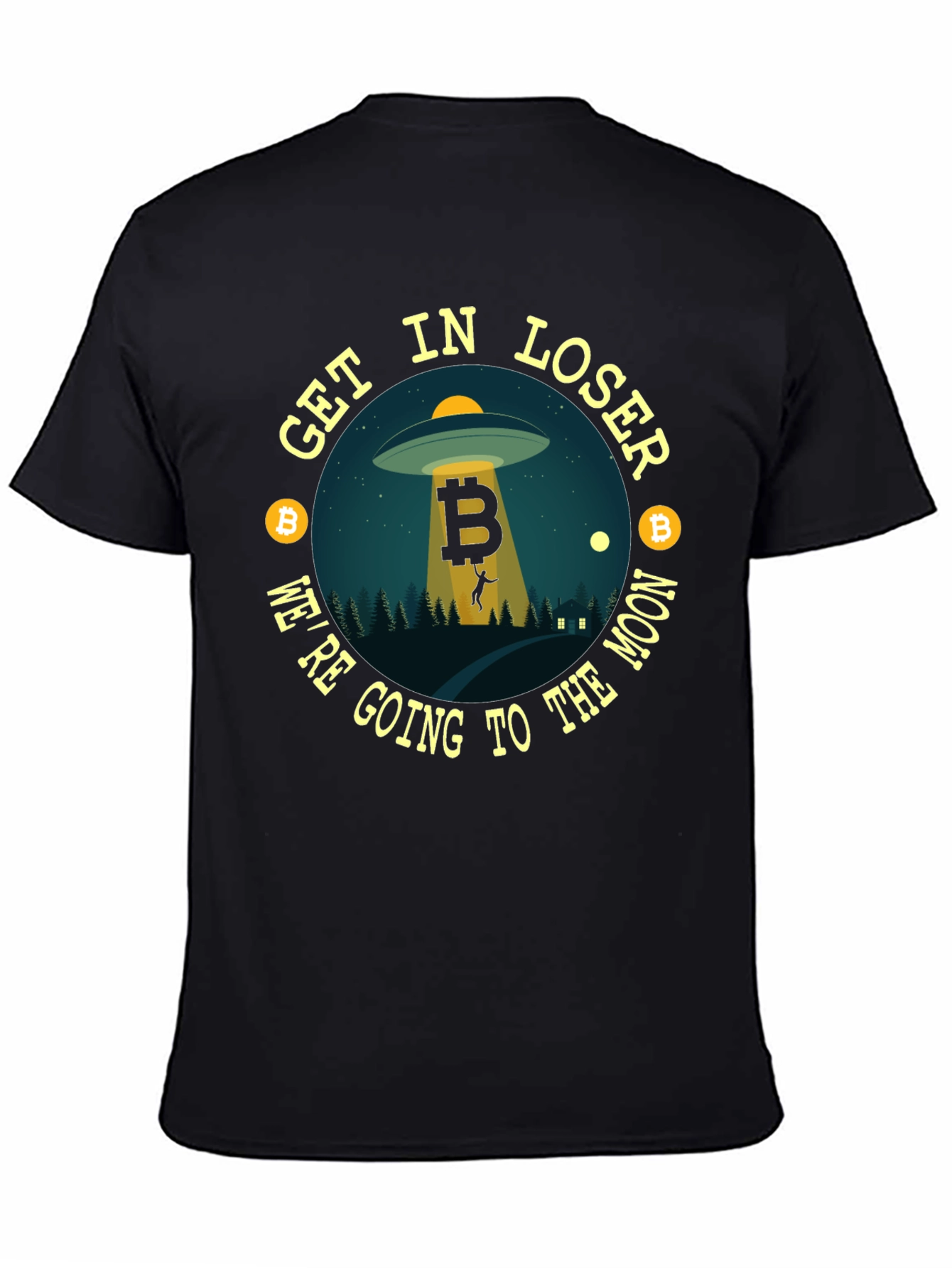 Bitcoin UFO T-Shirt - Get In Loser!