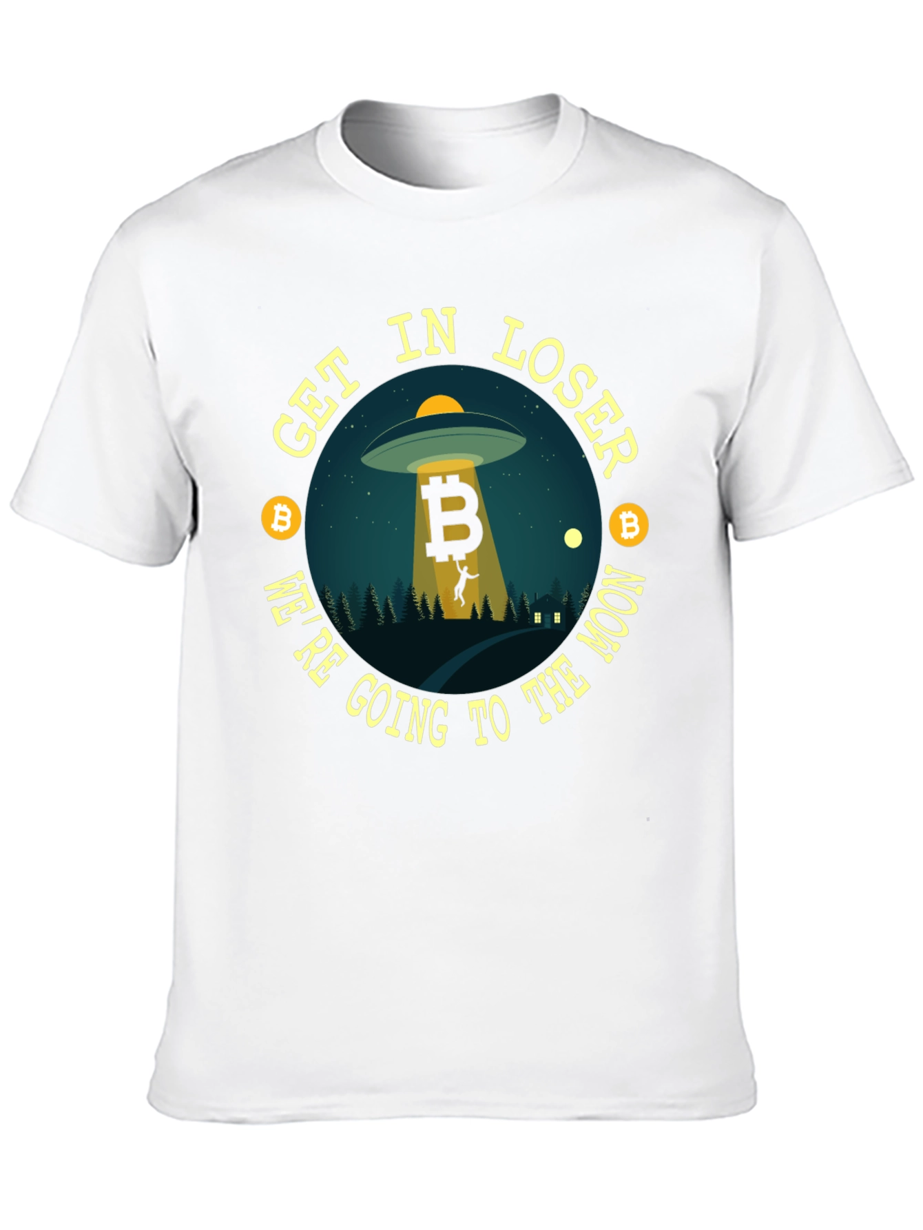 Bitcoin UFO T-Shirt - Get In Loser!
