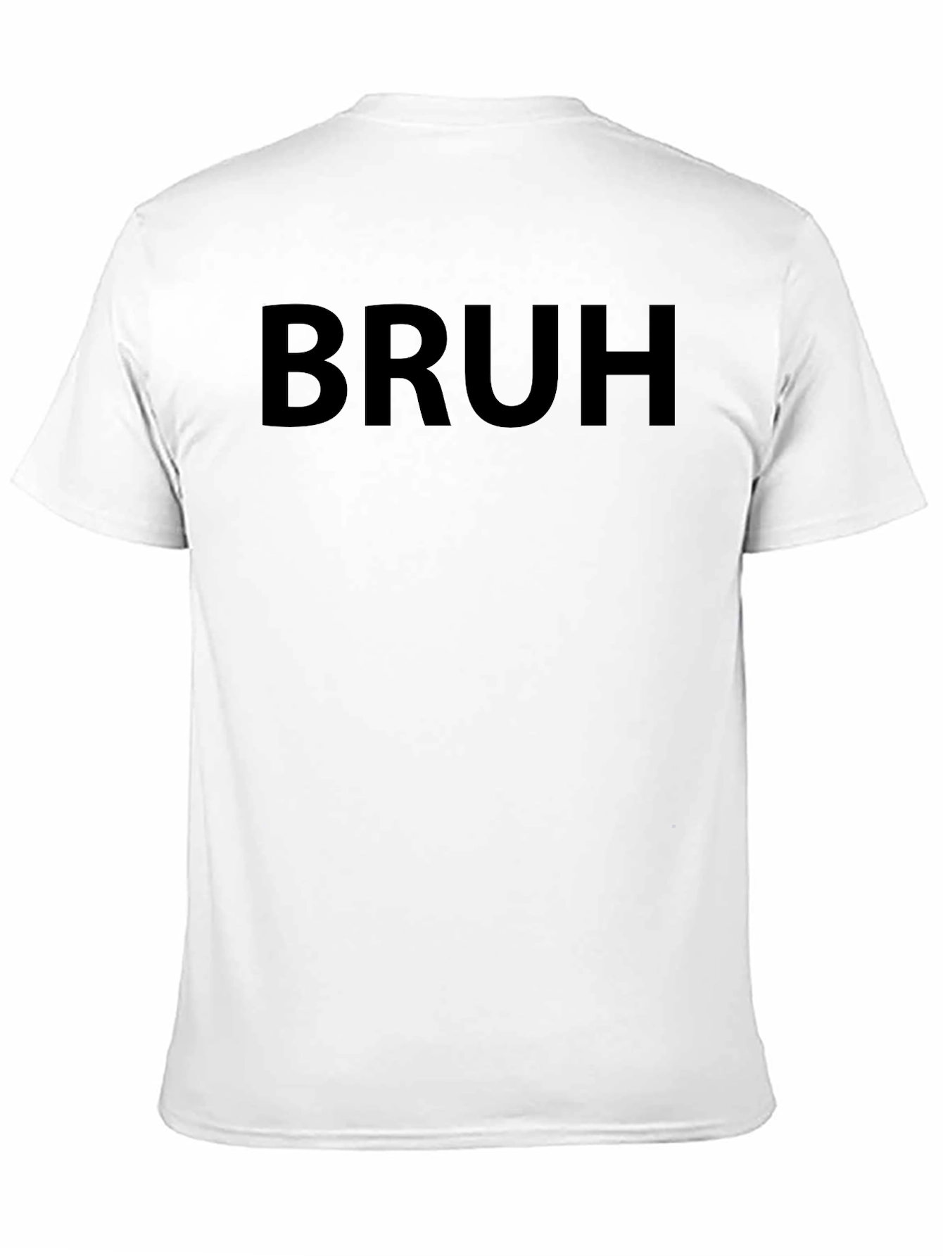 Bruh T-Shirt - Casual Statement Tee
