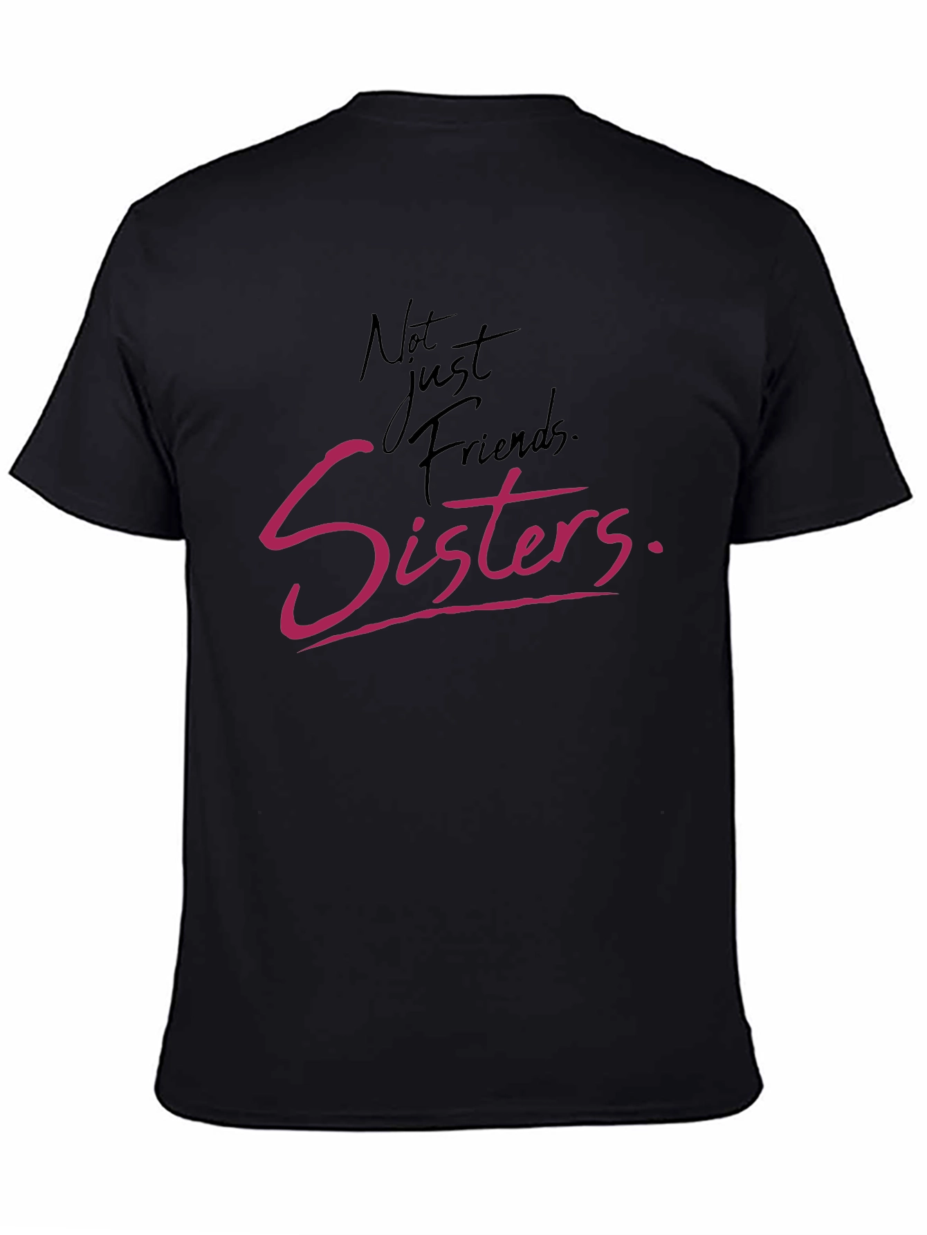 Not Just Friends Sisters Tee - Black