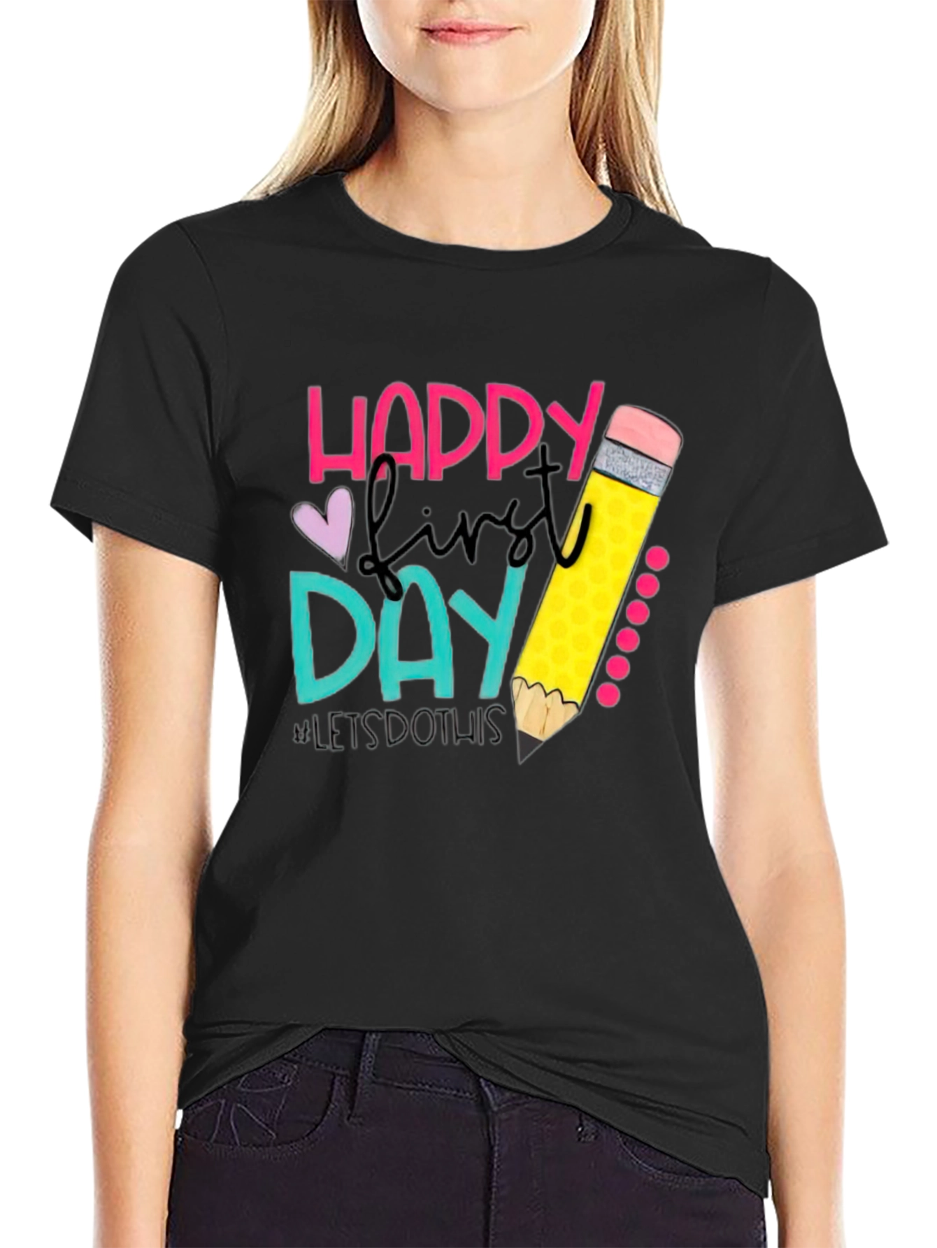 Happy First Day Teacher T-Shirt