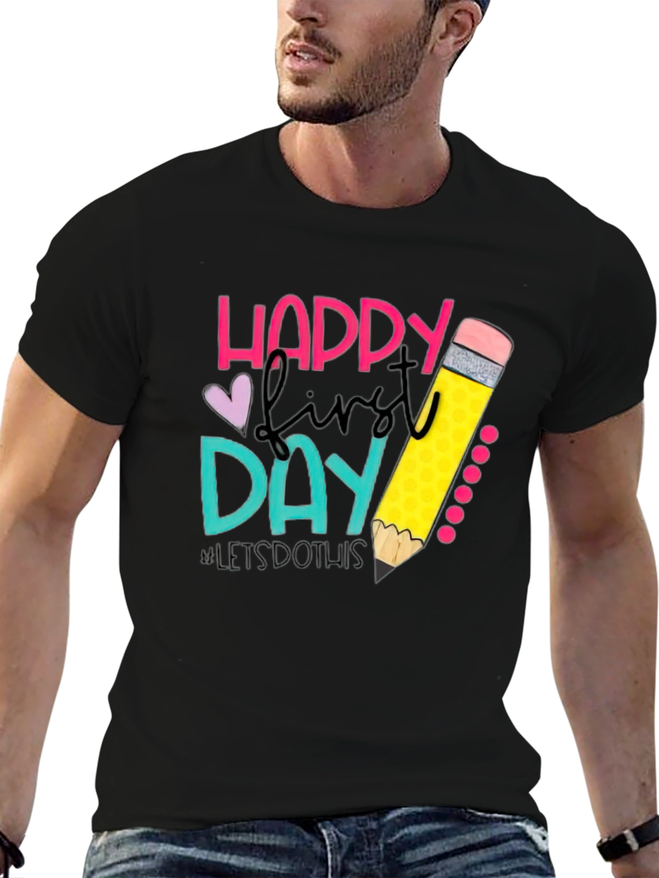 Happy First Day Teacher T-Shirt