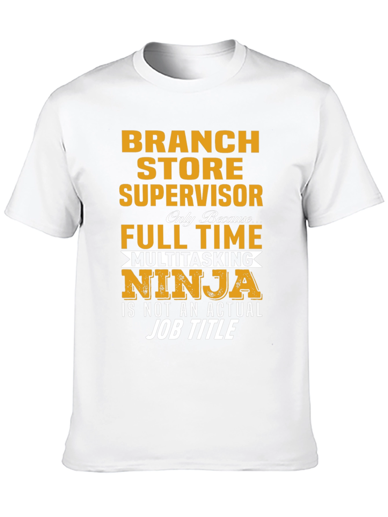 Branch Store Supervisor Multitasking Ninja T-Shirt