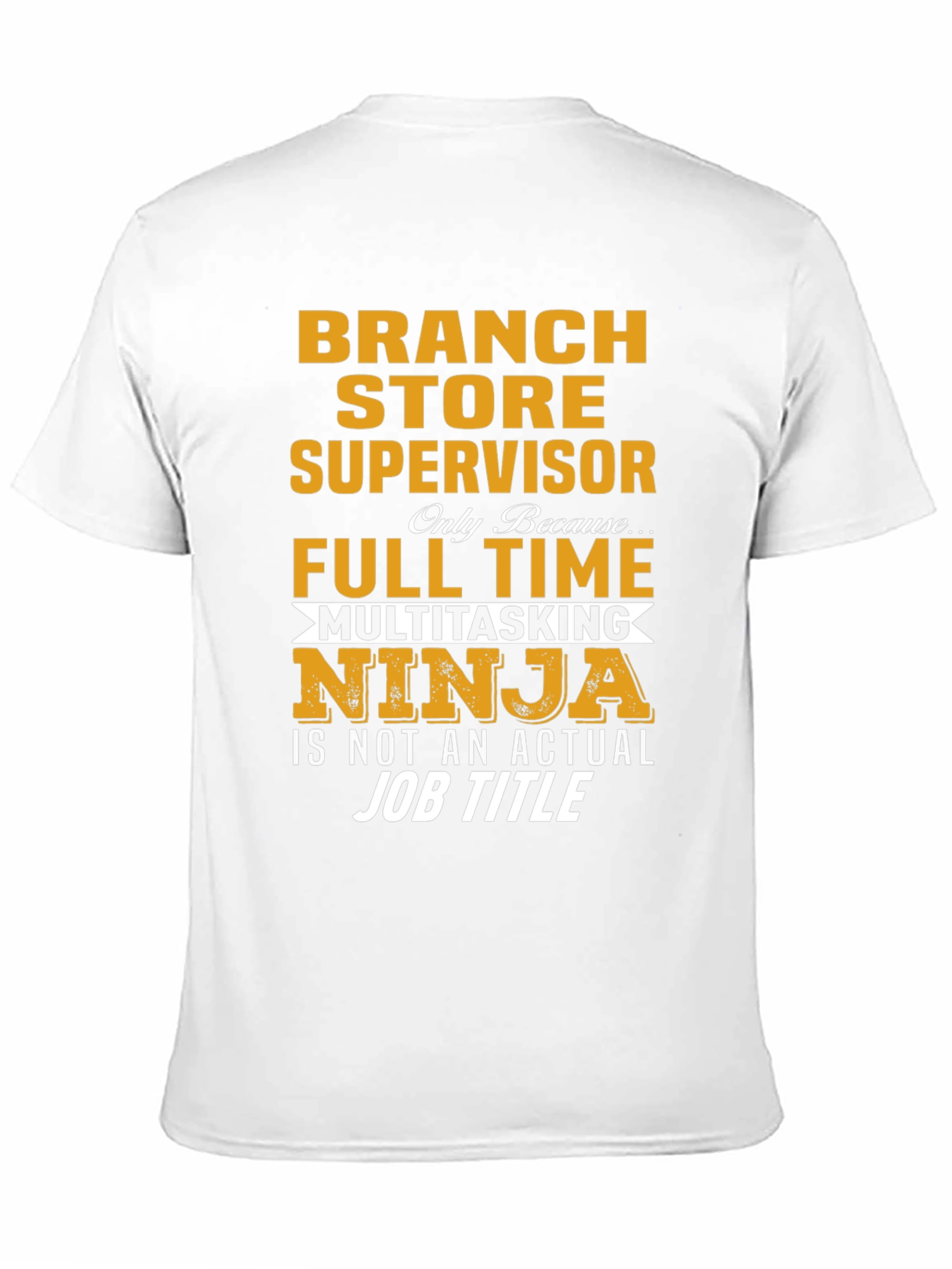 Branch Store Supervisor Multitasking Ninja T-Shirt