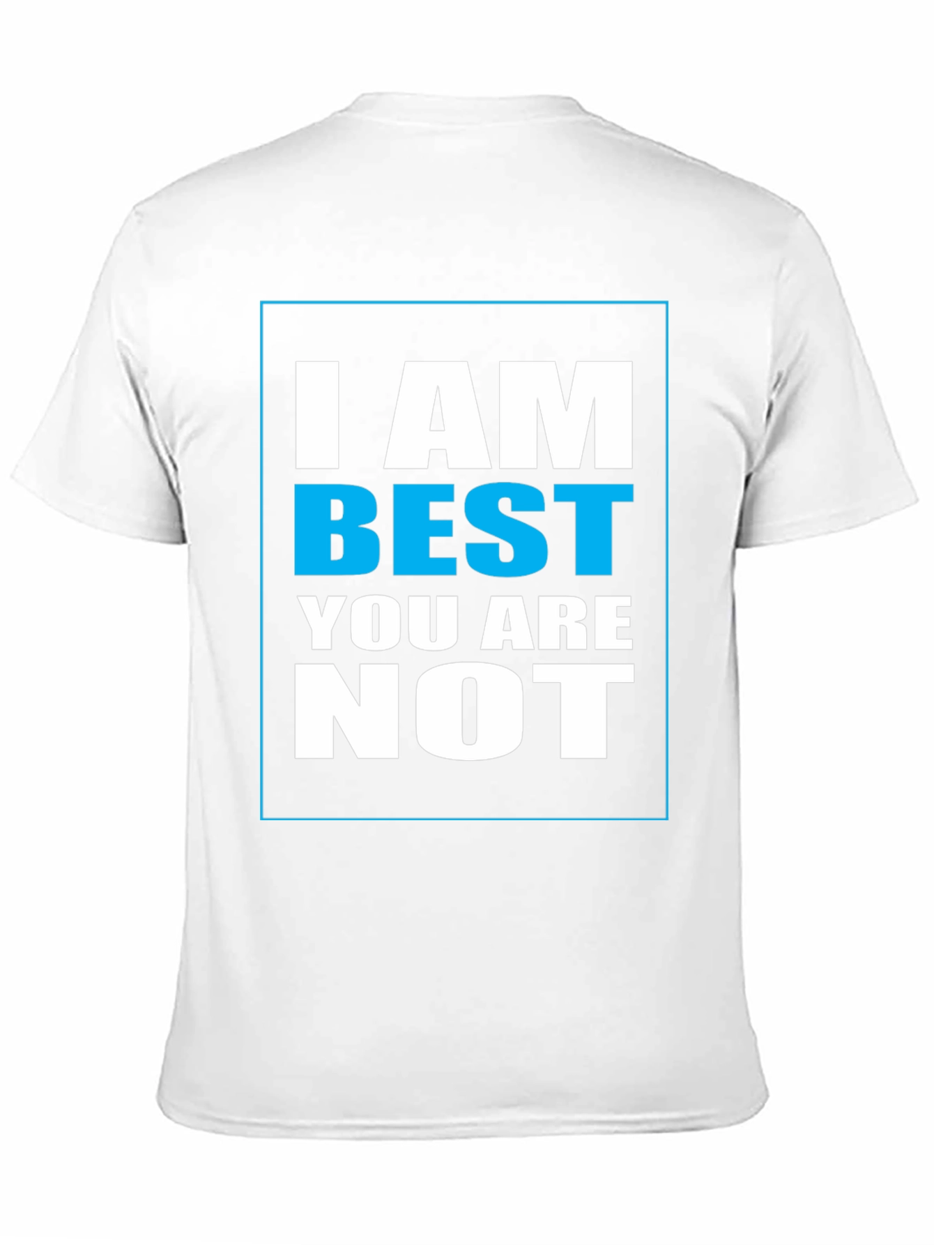 I Am Best Graphic Print T-Shirt