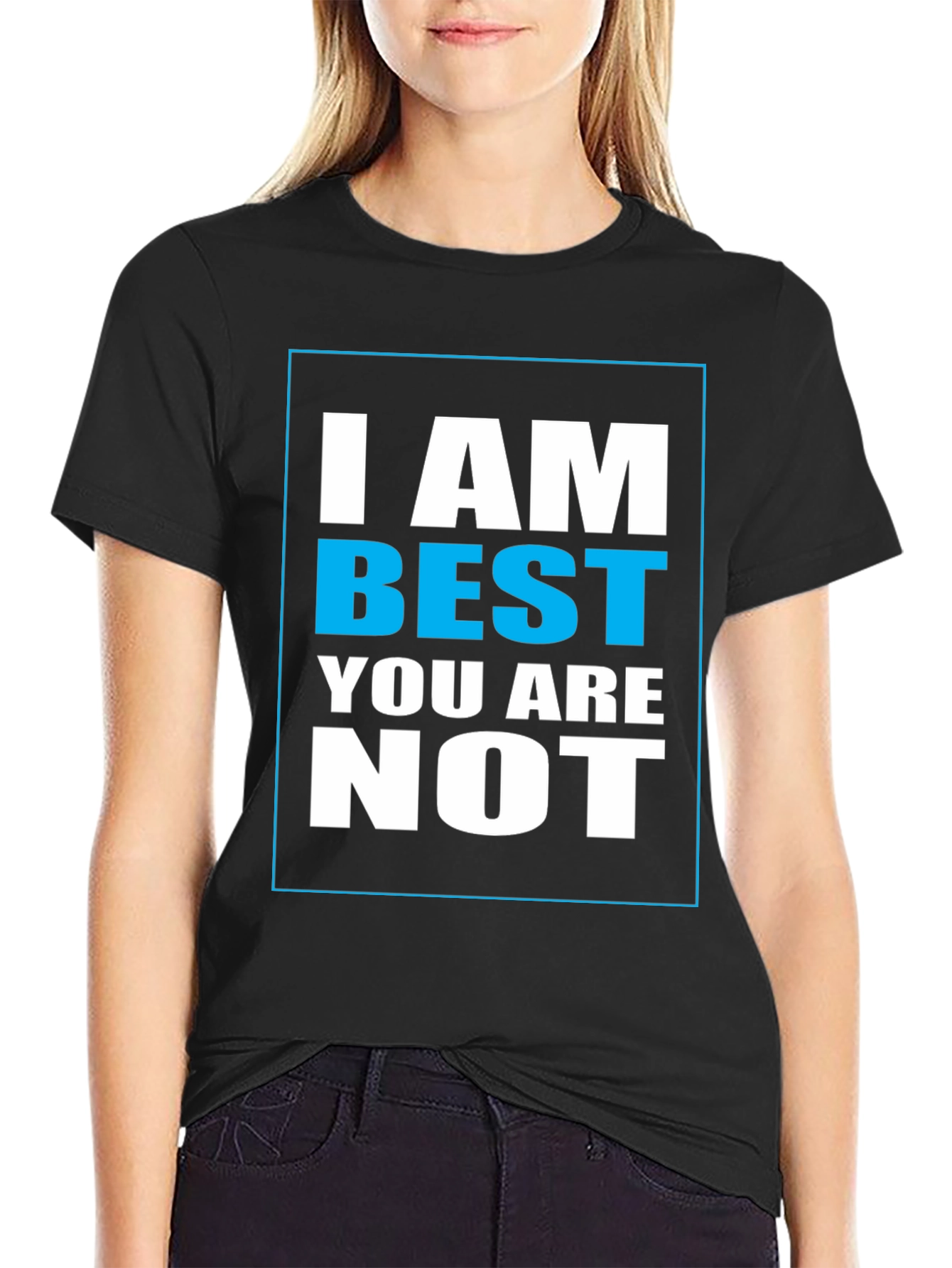 I Am Best Graphic Print T-Shirt