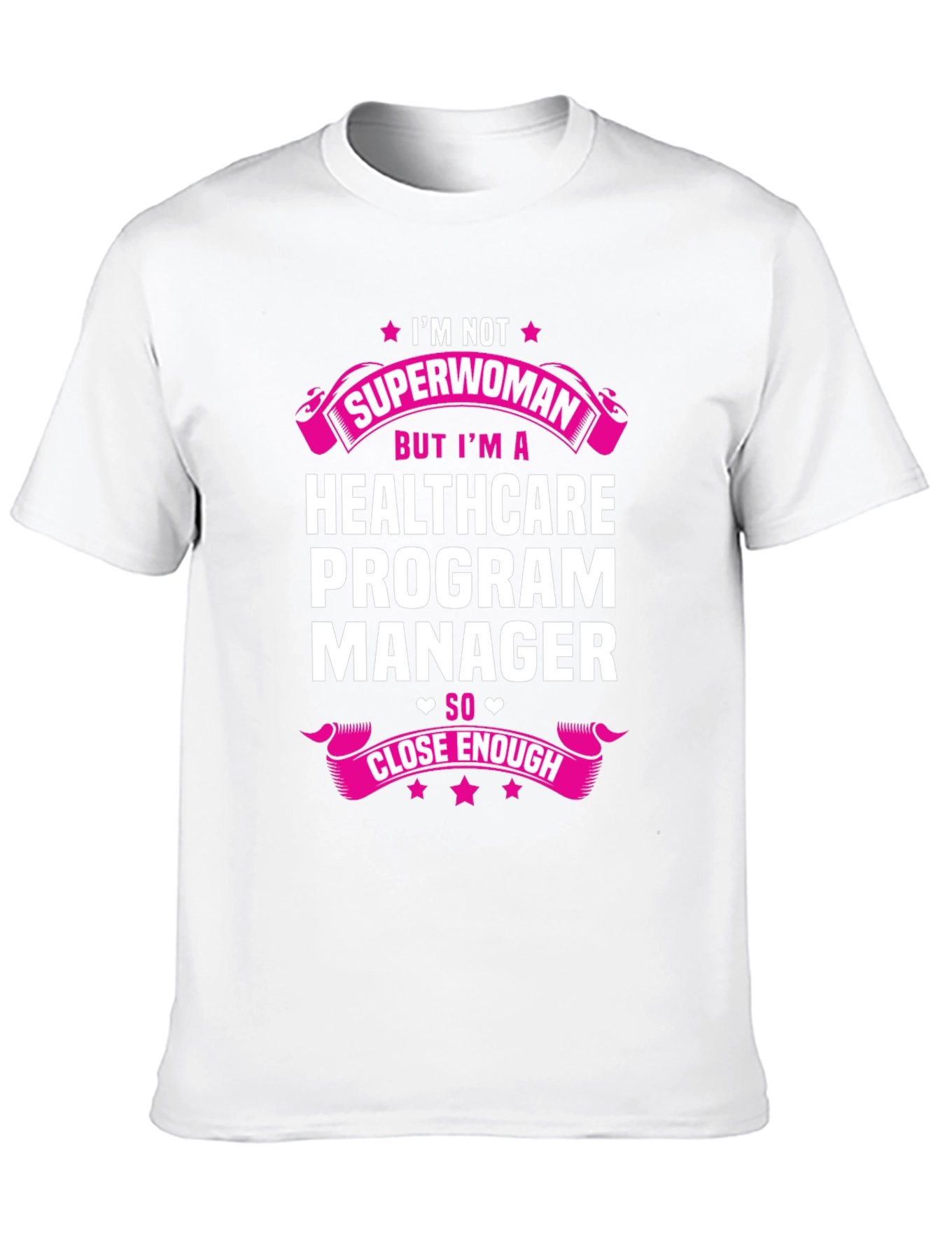 Healthcare Program Manager Superwoman T-Shirt