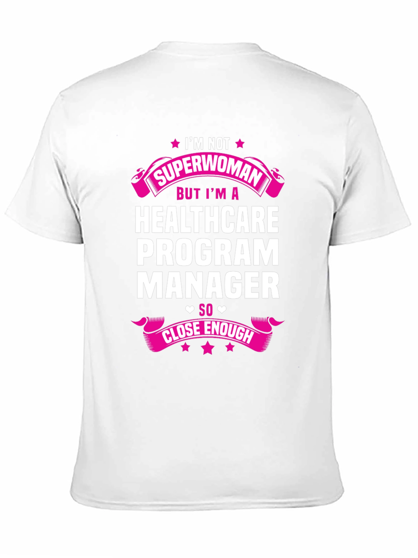 Healthcare Program Manager Superwoman T-Shirt