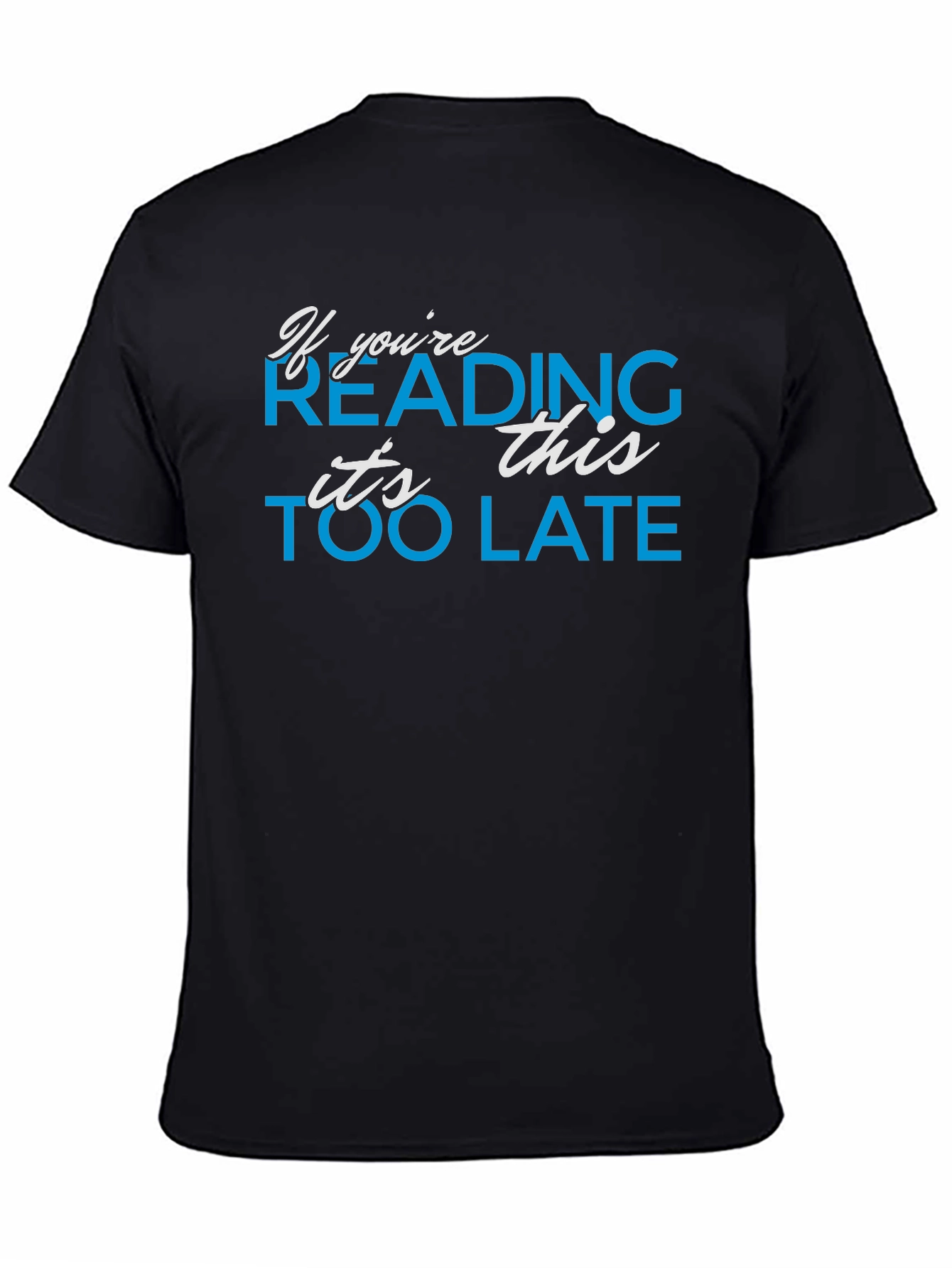 If Youre Reading This T-Shirt - Funny Graphic Tee
