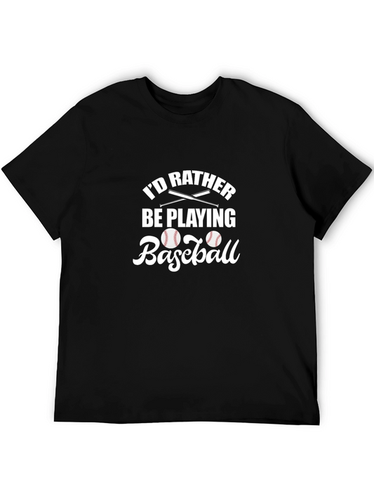 Id Rather Be Playing Baseball Graphic T-Shirt