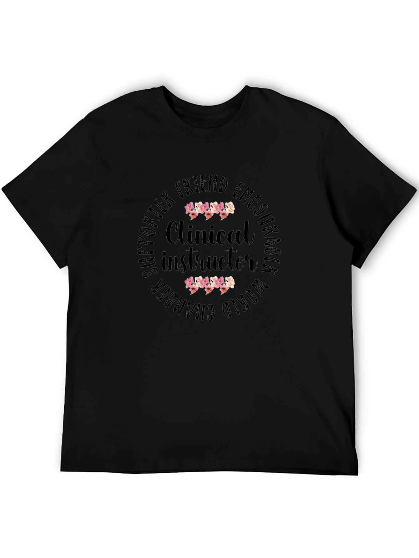 Clinical Instructor Appreciation T-Shirt