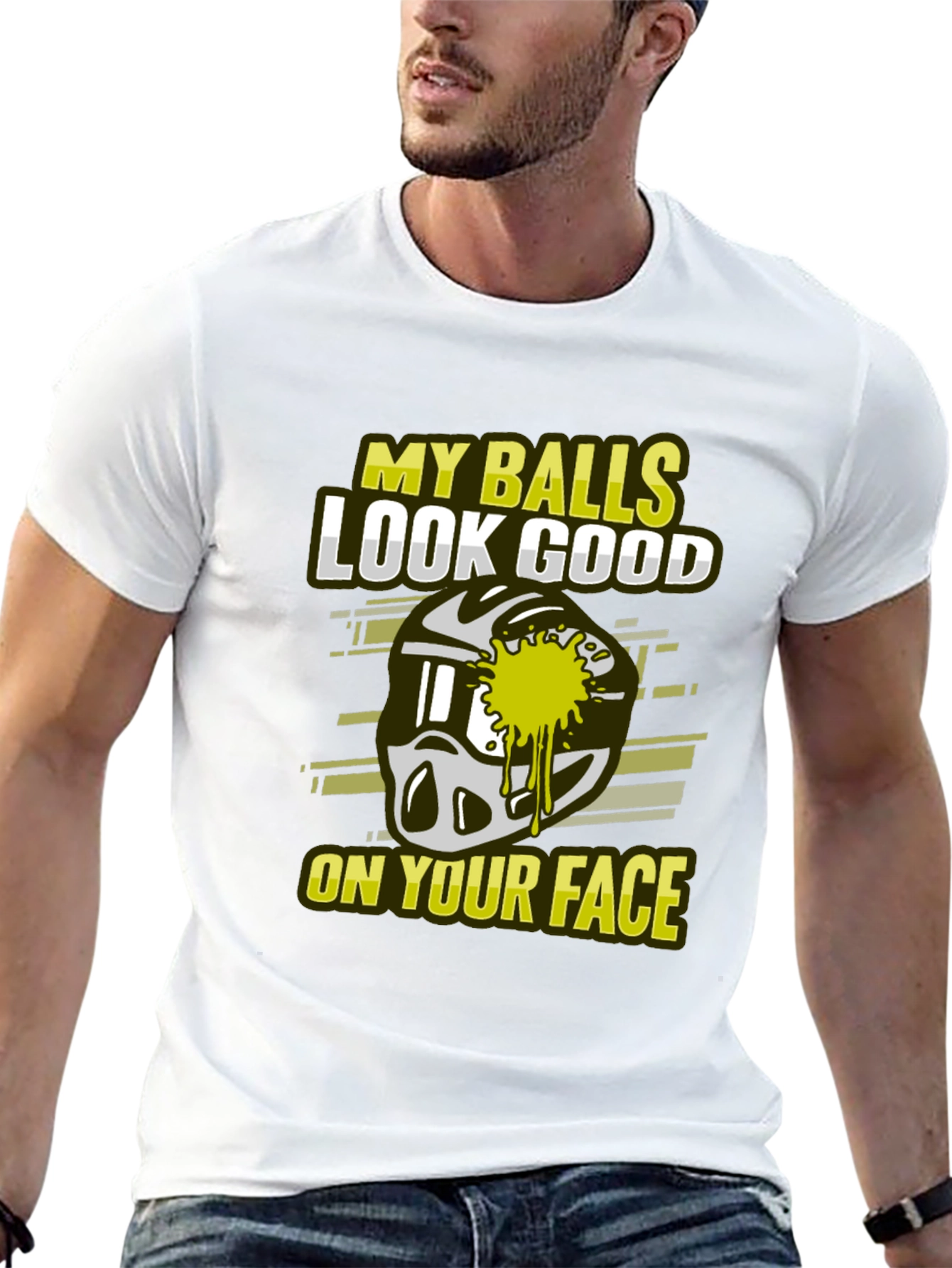 My Balls Look Good On Your Face T-Shirt