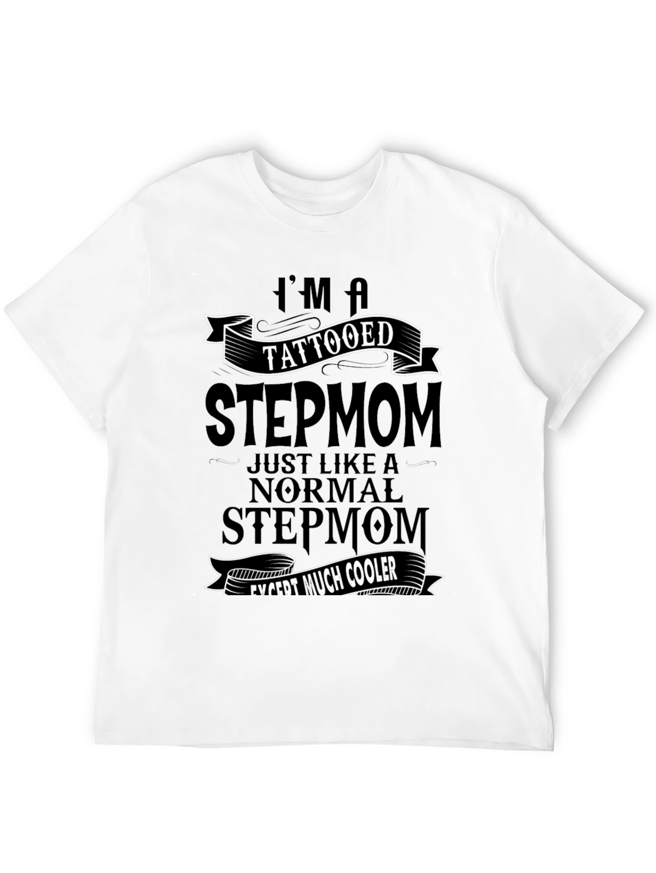 Tattooed Stepmom Graphic T-Shirt - Cool & Unique Tee